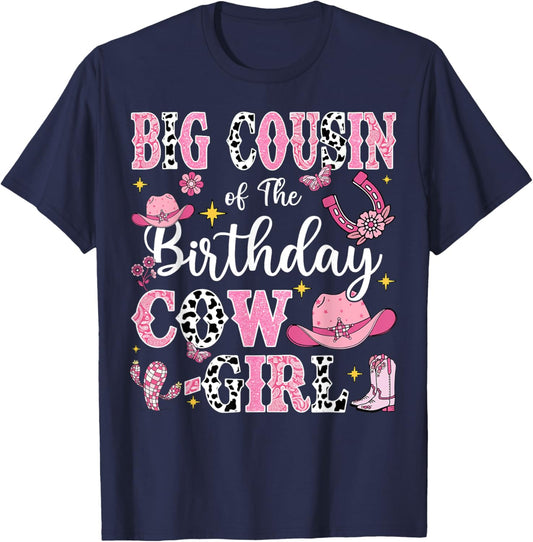 Big Cousin Of The Birthday Cow-Girl Rodeo Cow Girl Birthday T-Shirt - T-Shirt | Navy