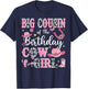 Big Cousin Of The Birthday Cow-Girl Rodeo Cow Girl Birthday T-Shirt - T-Shirt | Navy