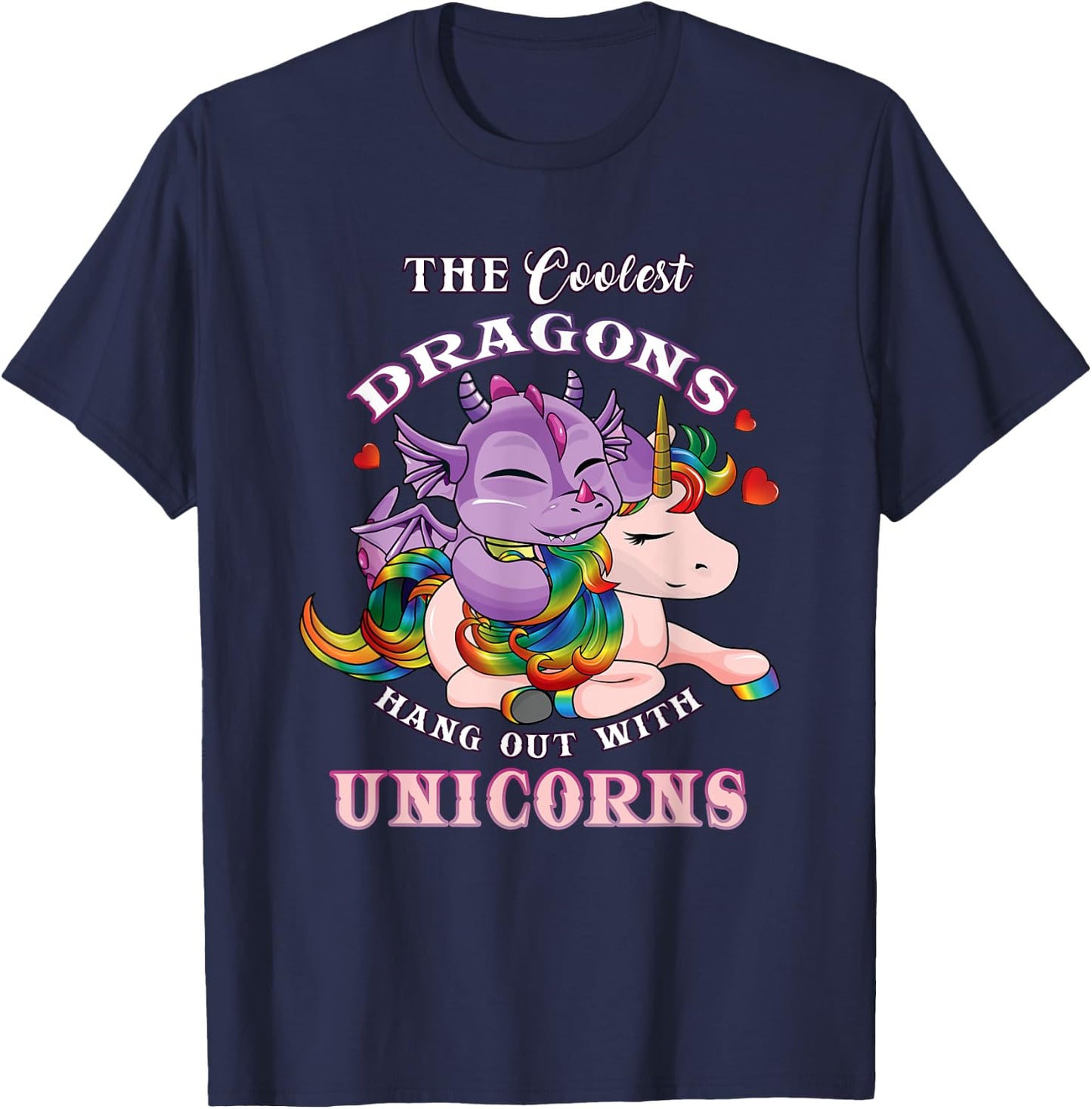 Coolest Dragons Hang Out With Unicorns Gifts for Girls Teens T-Shirt - T-Shirt | Navy