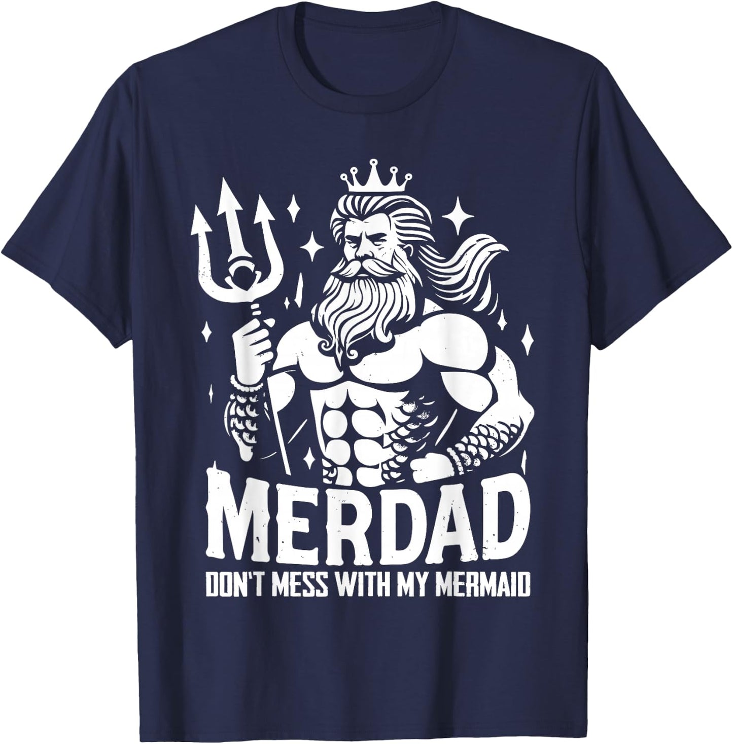Merdad Dont Mess With My Mermaid T-Shirt - T-Shirt | Navy