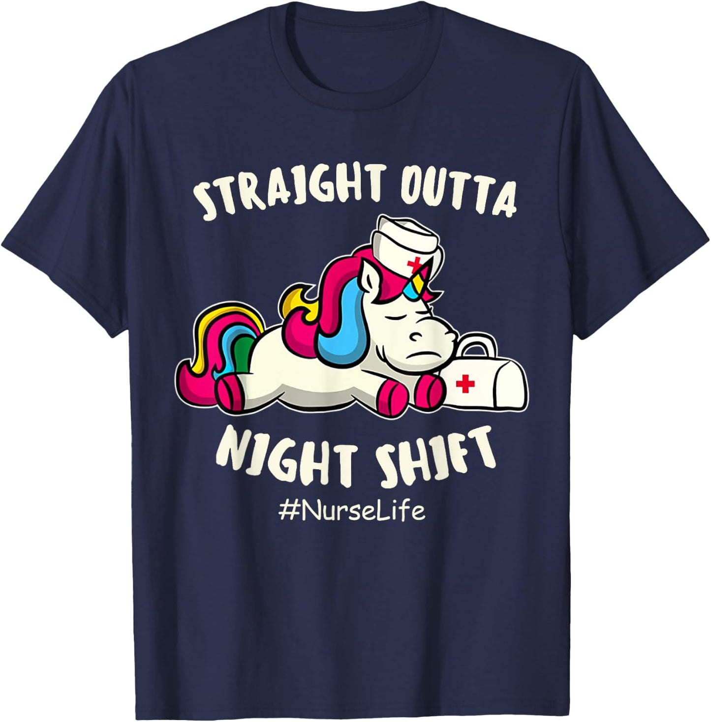 Straight Outta Night Shift Nurse Life Unicorn T-Shirt - T-Shirt | Navy