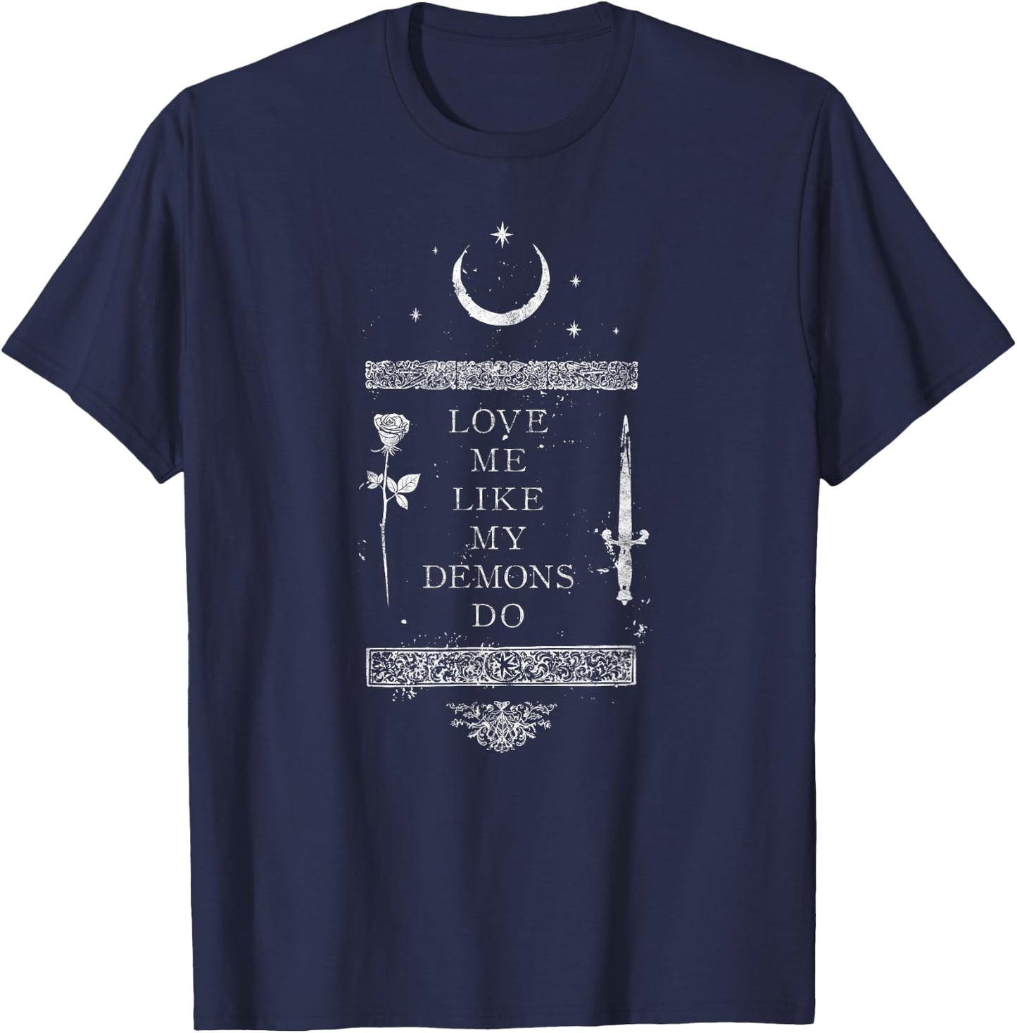Occult Gothic Grunge Love Me Like My Demons Do Witch Moon T-Shirt - T-Shirt | Navy