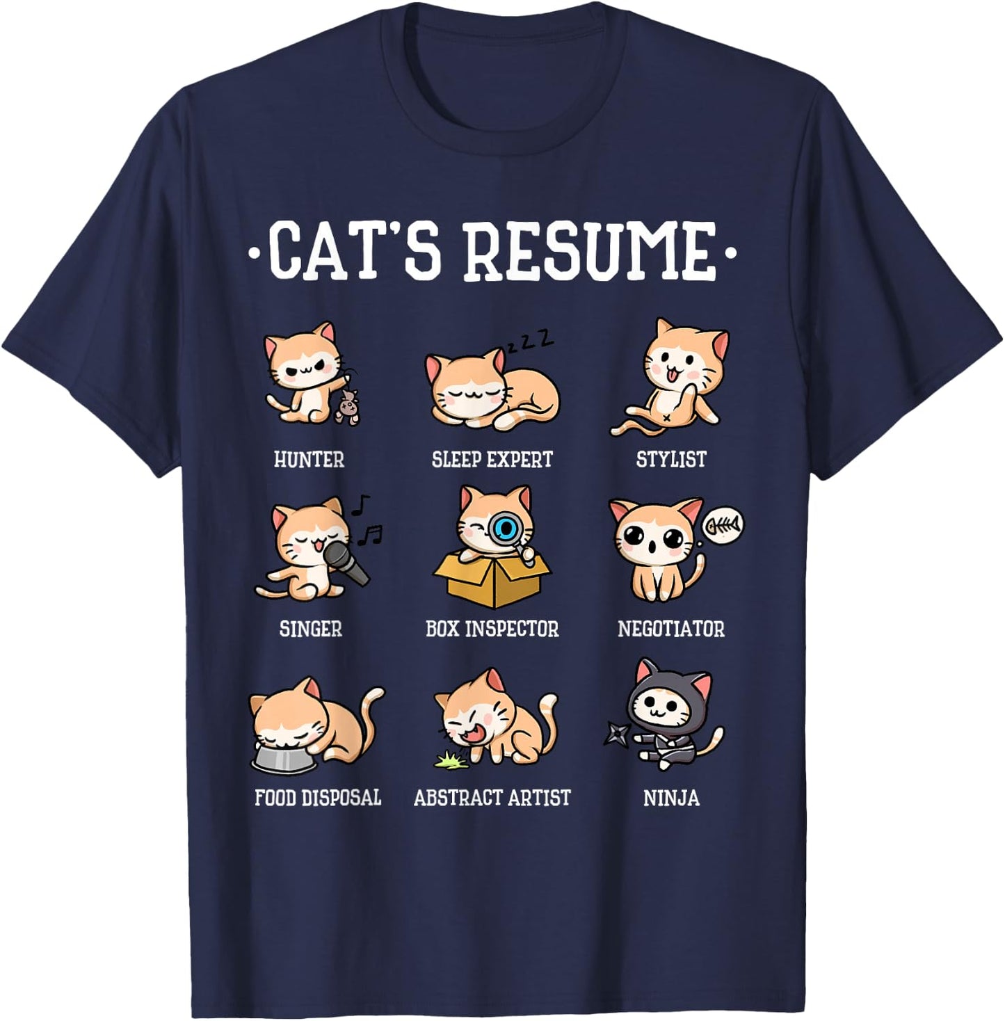 Funny Cat Shirt Cat's Resume Life of A Cat Animal T-Shirt - T-Shirt | Navy