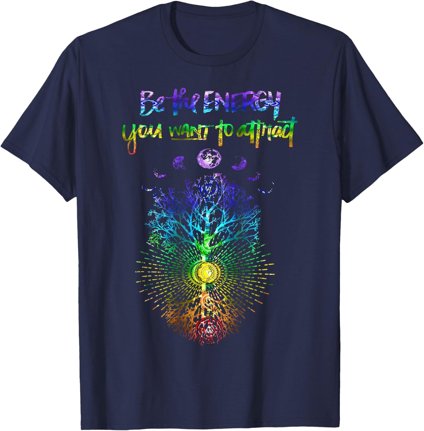 Be The Energy You Want To Attract Phases of the Moon Tree T-Shirt - T-Shirt | Navy