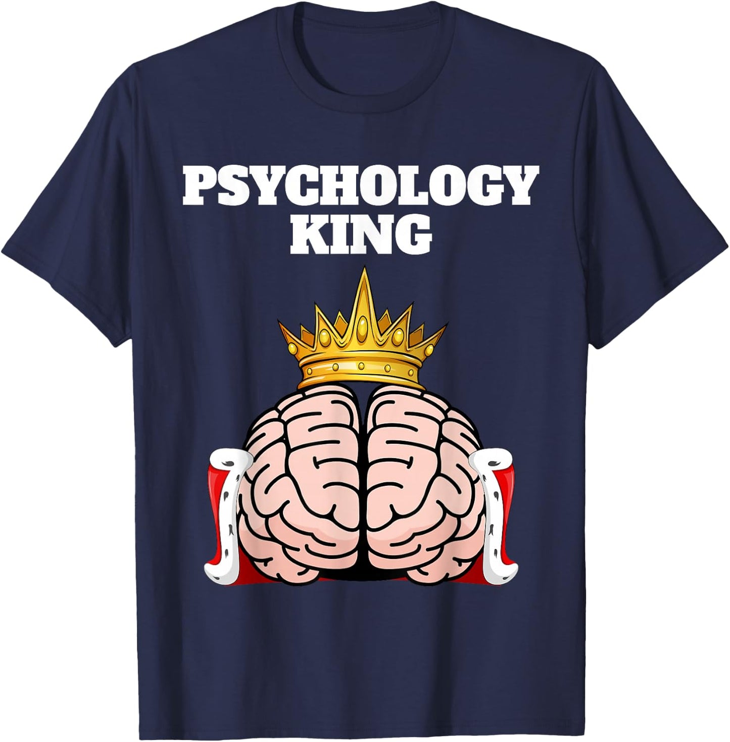 Psychology King | Psychology Design | Psychologist T-Shirt - T-Shirt | Navy