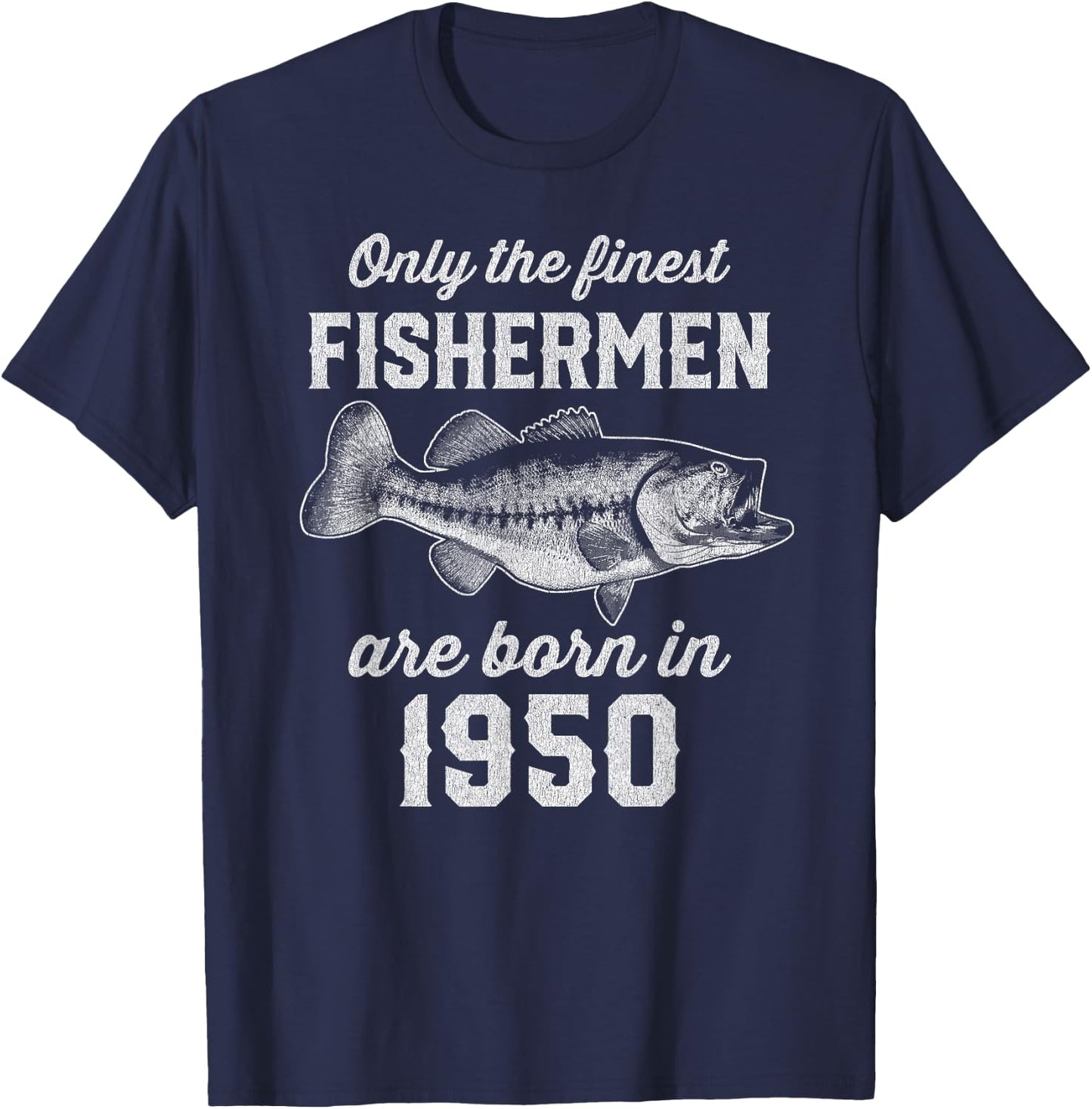 75 Year Old: Fisherman Fishing 1950 75th Birthday T-Shirt - T-Shirt | Navy