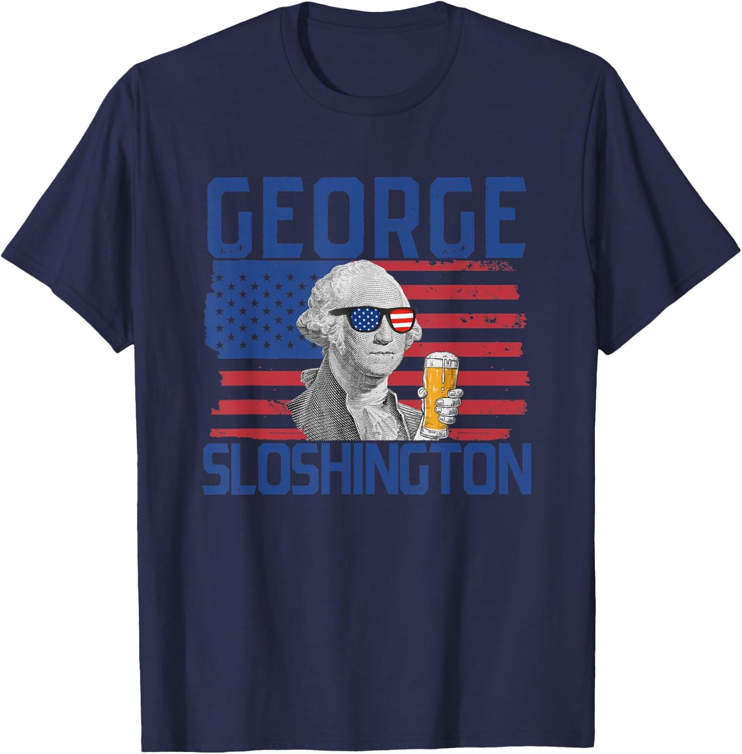 George Sloshington 4th Of July President George Washington Men T-Shirt - T-Shirt | Navy