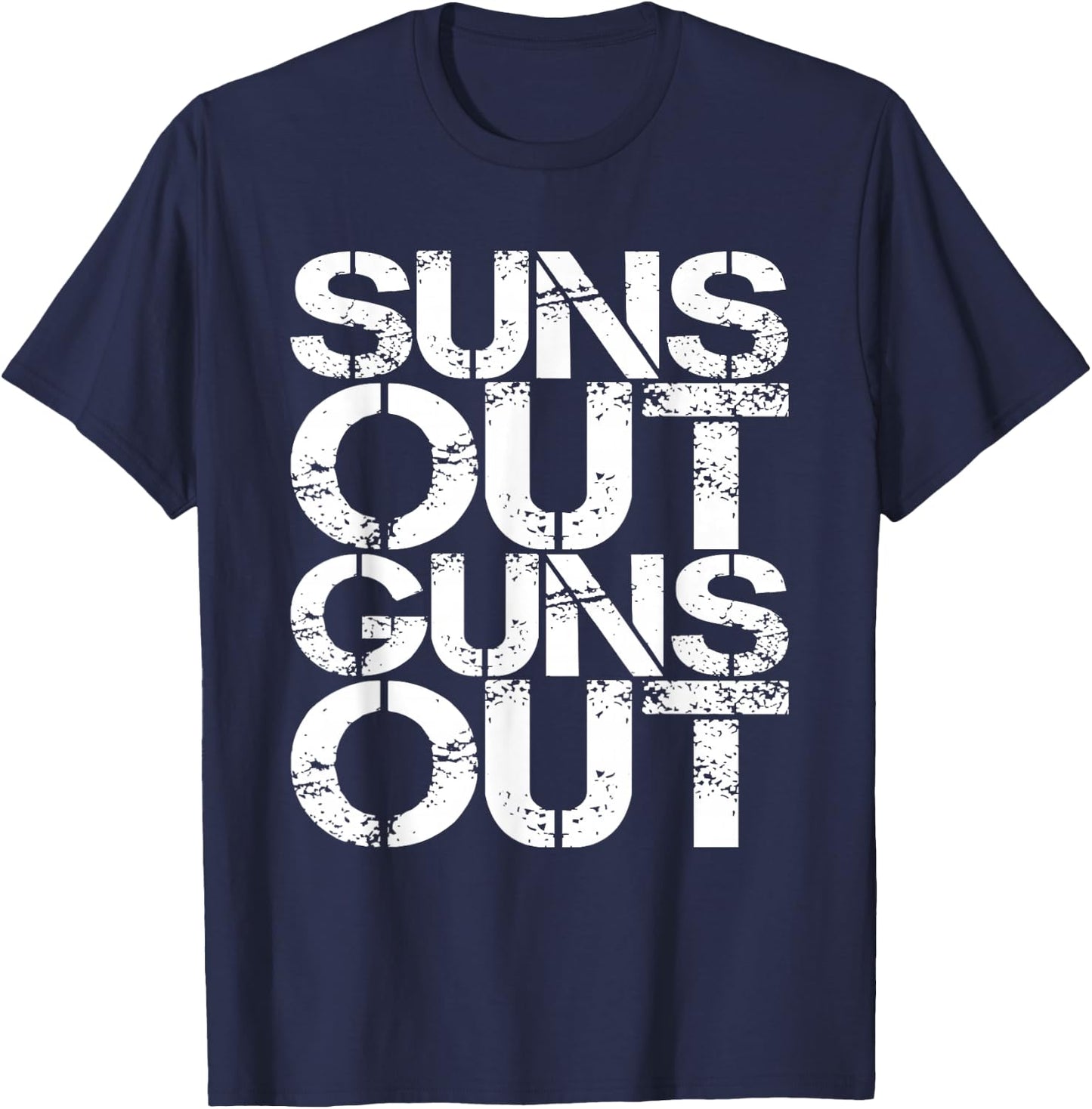 Suns Out Guns Out Workout Funny Gym Muscle Exercise Sunsout T-Shirt - T-Shirt | Navy