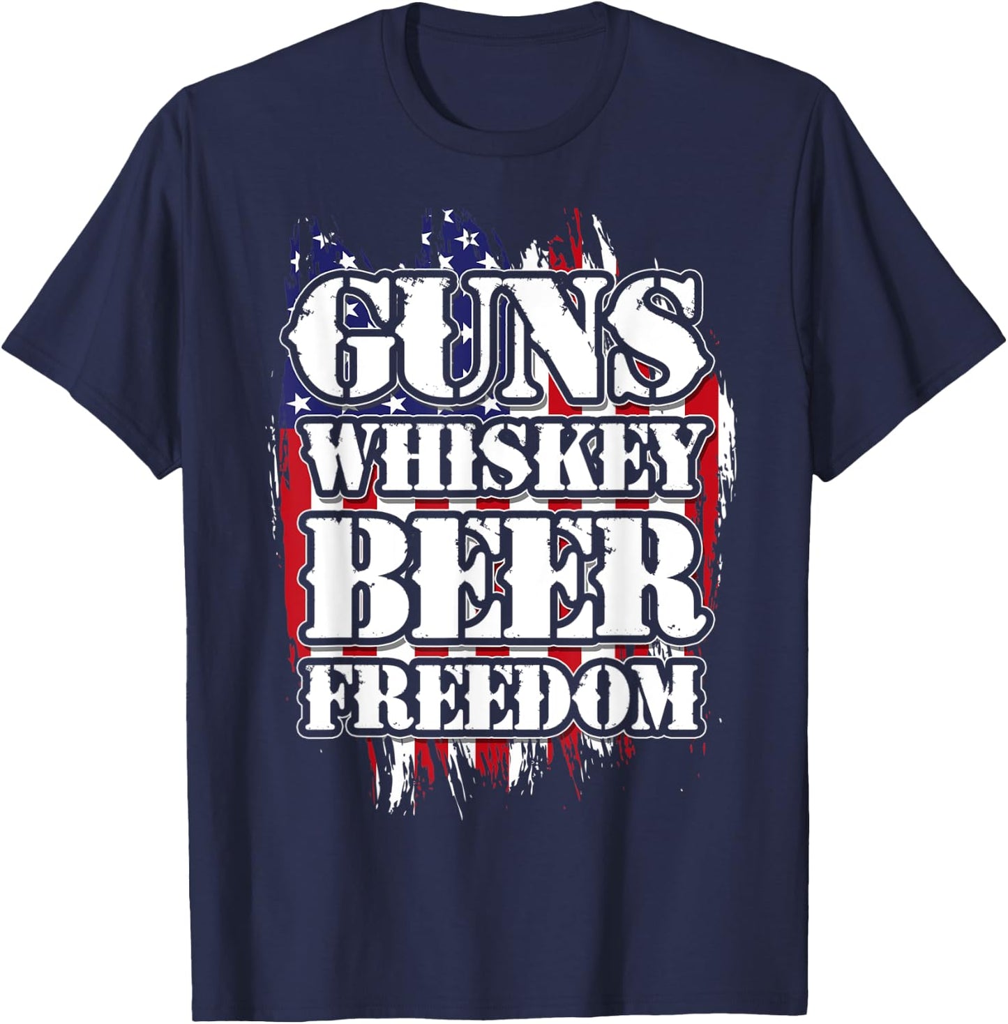 American Flag Guns Whiskey Beer Freedom Men T-Shirt - T-Shirt | Navy