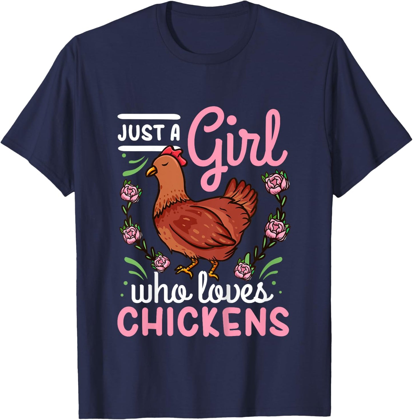 Chicken Lover Just a Girl Who Loves Chickens T-Shirt - T-Shirt | Navy