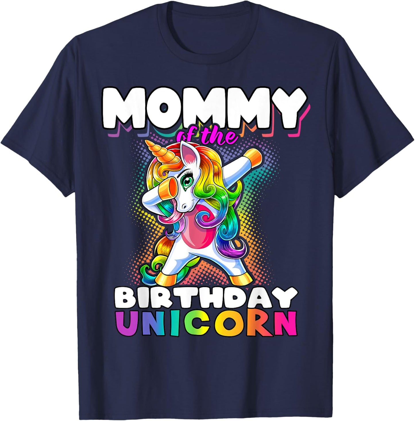 Mommy of the Birthday Unicorn Dabbing Matching Family T-Shirt - T-Shirt | Navy