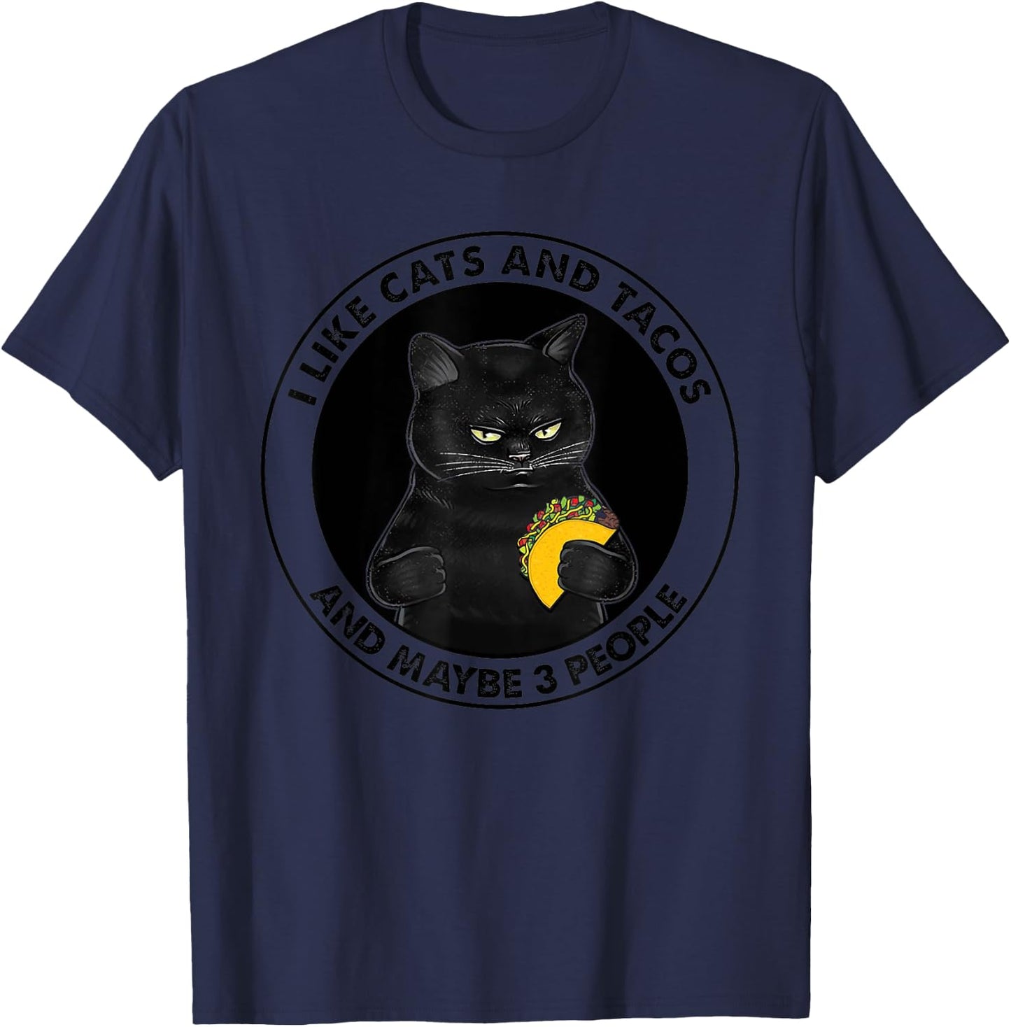 I Like Cats And Tacos And Maybe 3 People black cat MOTHER'S Women T-Shirt - T-Shirt | Navy