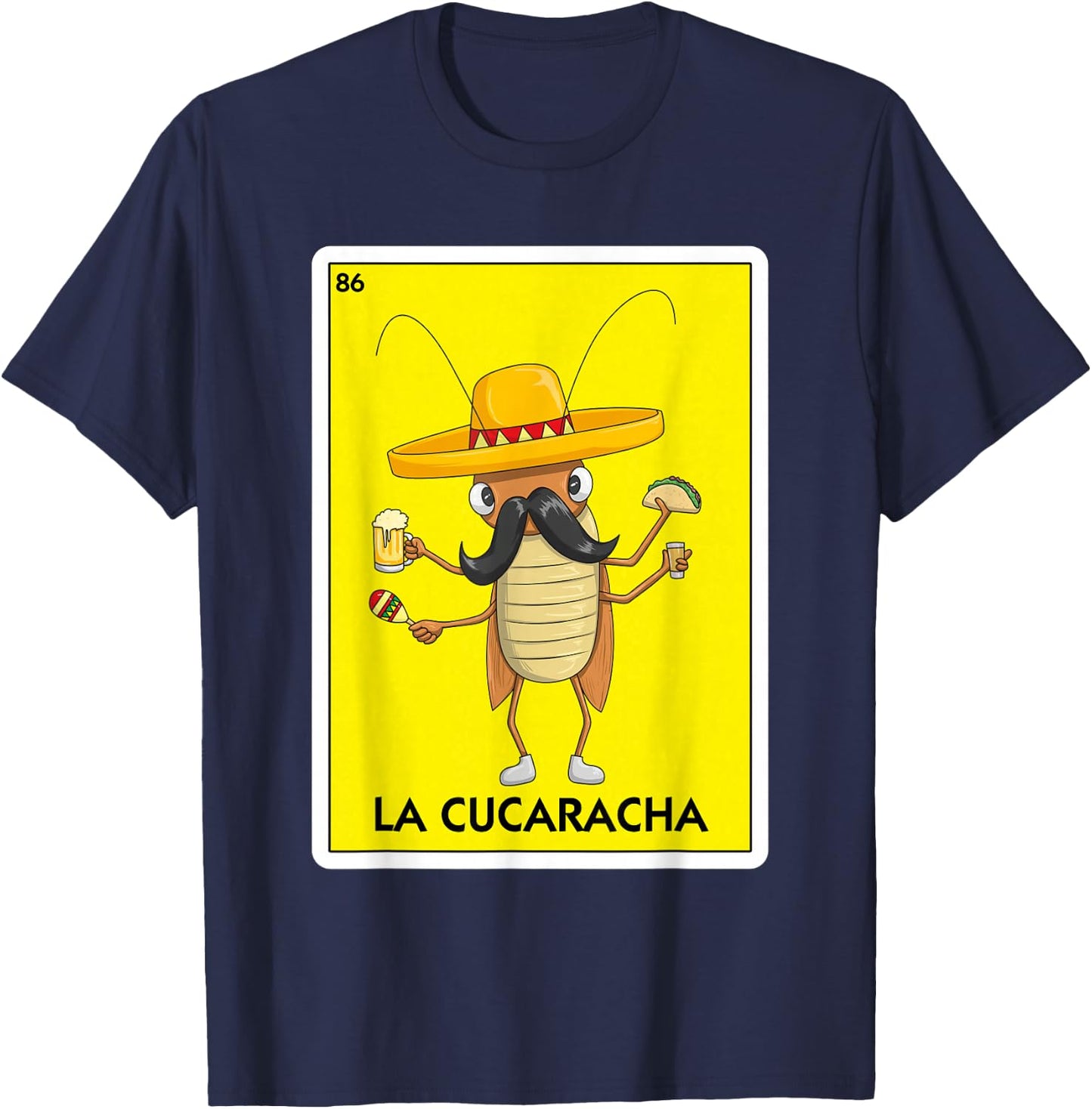 La Cucaracha Cockroach With Taco & Beer Mexican Card Game T-Shirt - T-Shirt | Navy