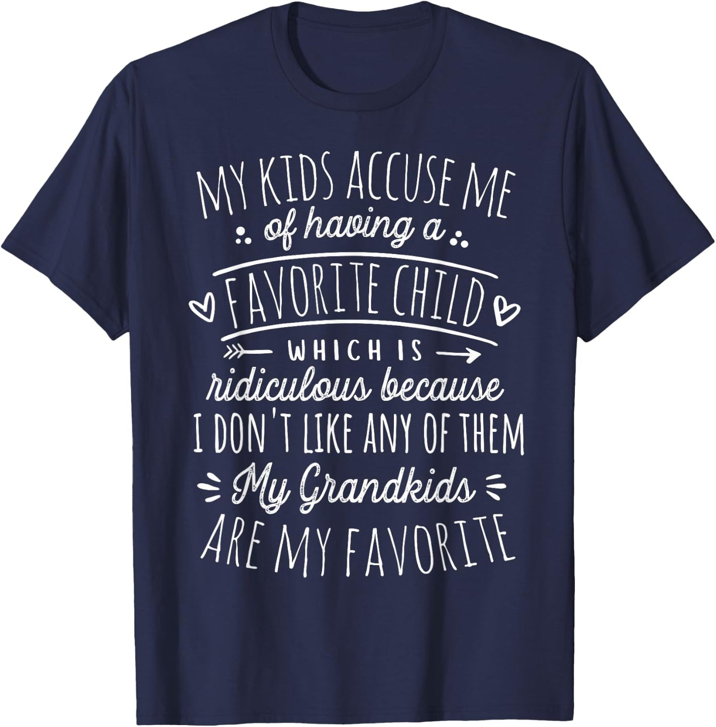 My Grandkids Are My Favorite Funny Grandmother Gifts Grandma T-Shirt - T-Shirt | Navy