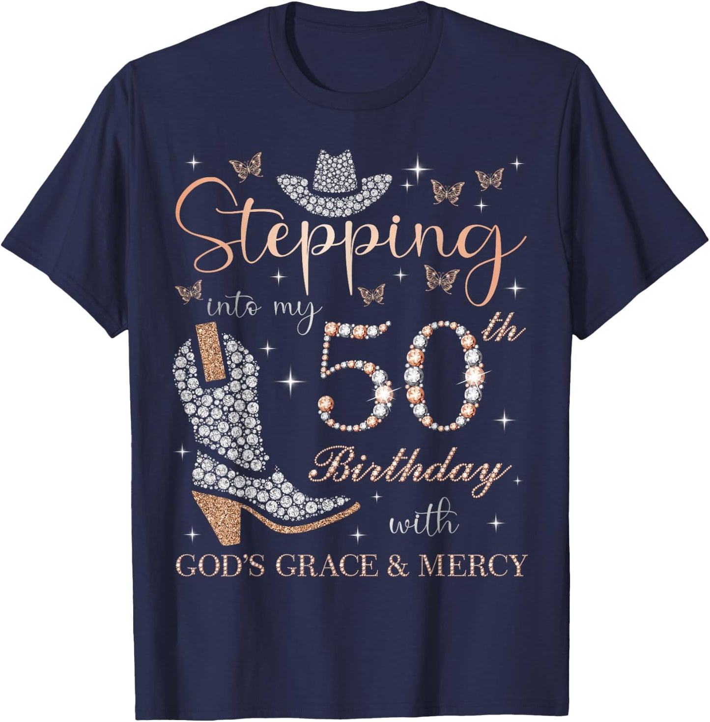 Stepping Into My 50th Birthday With God's Grace and Mercy T-Shirt - T-Shirt | Navy