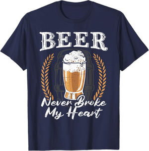Beer Never Broke My Heart for a Beer Rocker Lovers T-Shirt - T-Shirt | Navy