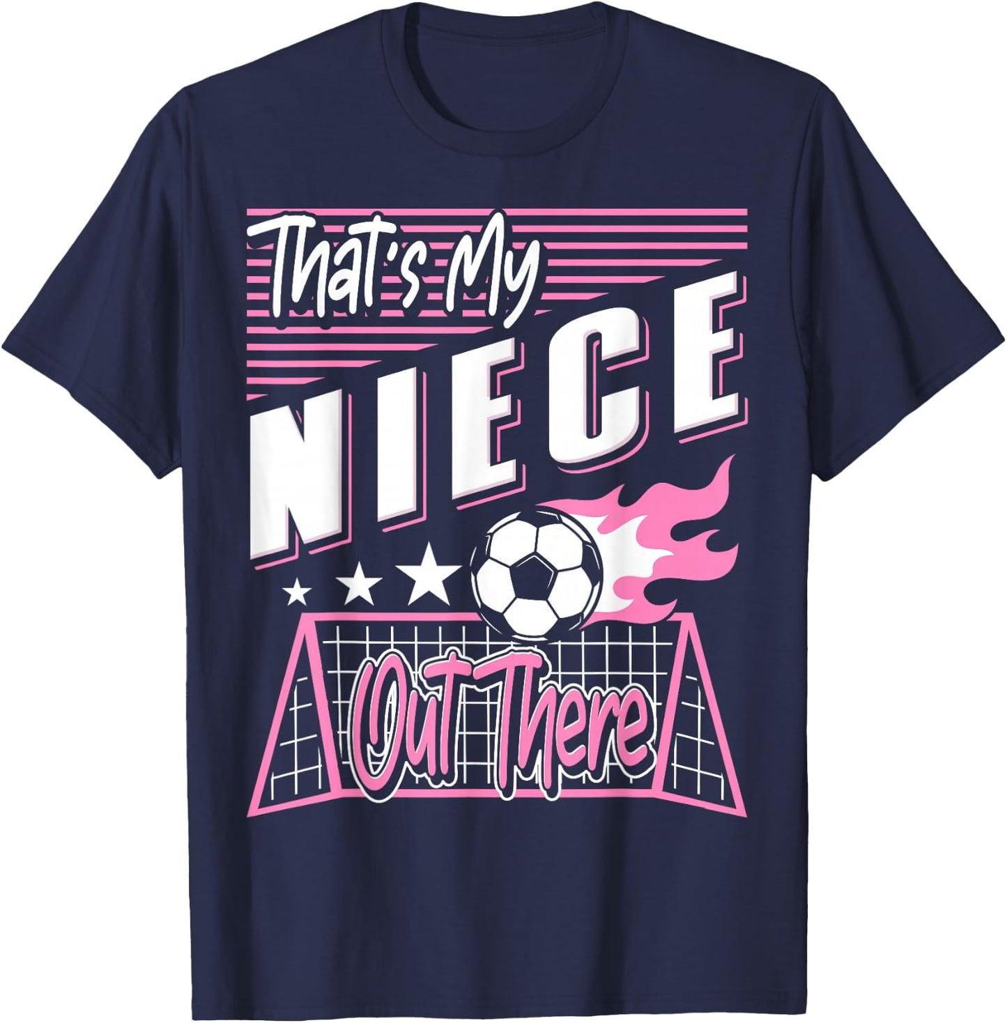 That's My Niece Out There Soccer Aunt Soccer Uncle T-Shirt - T-Shirt | Navy