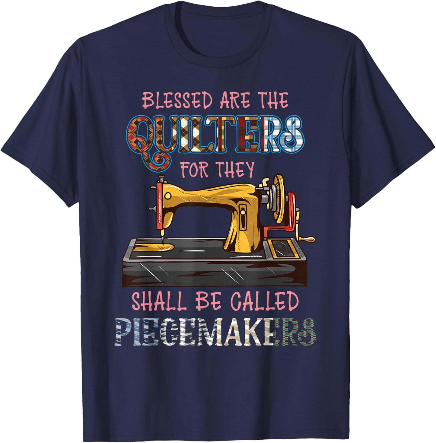 Blessed Are The Quilters - Funny Cute Quilting T-Shirt - T-Shirt | Navy