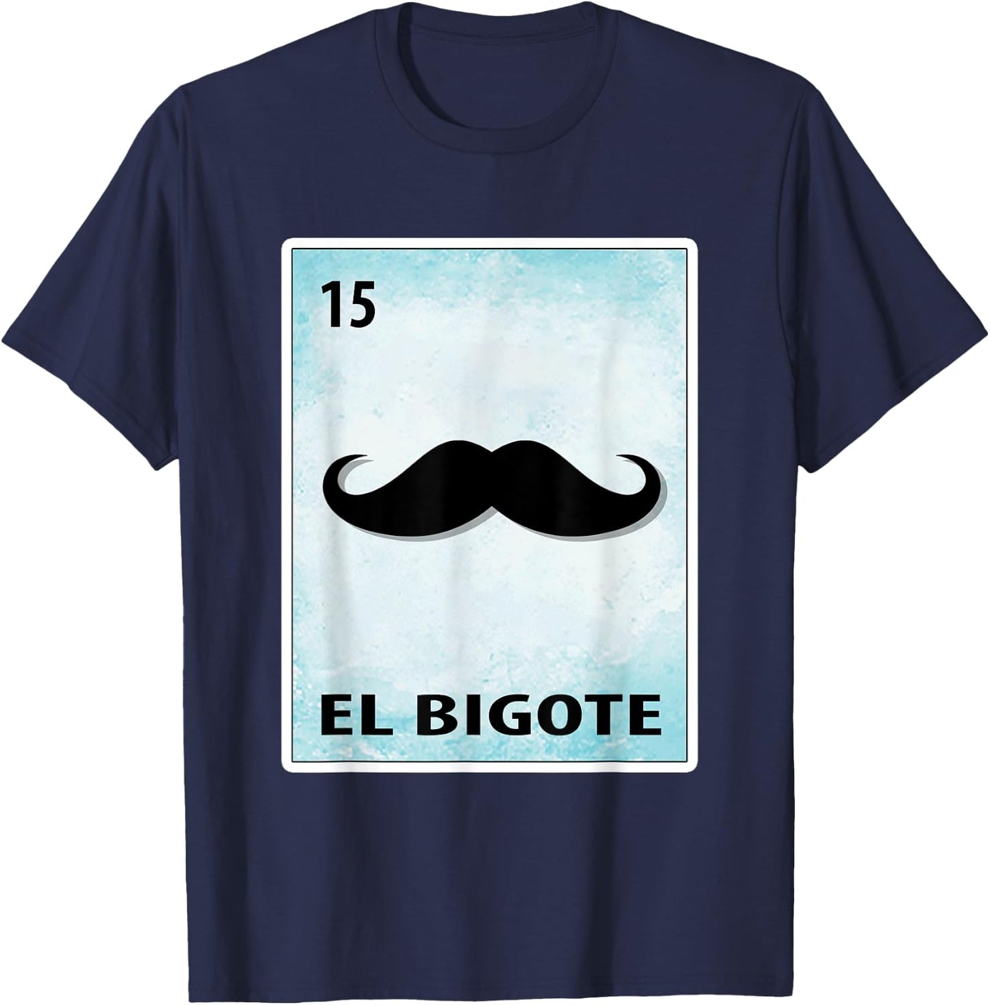 El Bigote Mexican Mustache Cards T-Shirt - T-Shirt | Navy