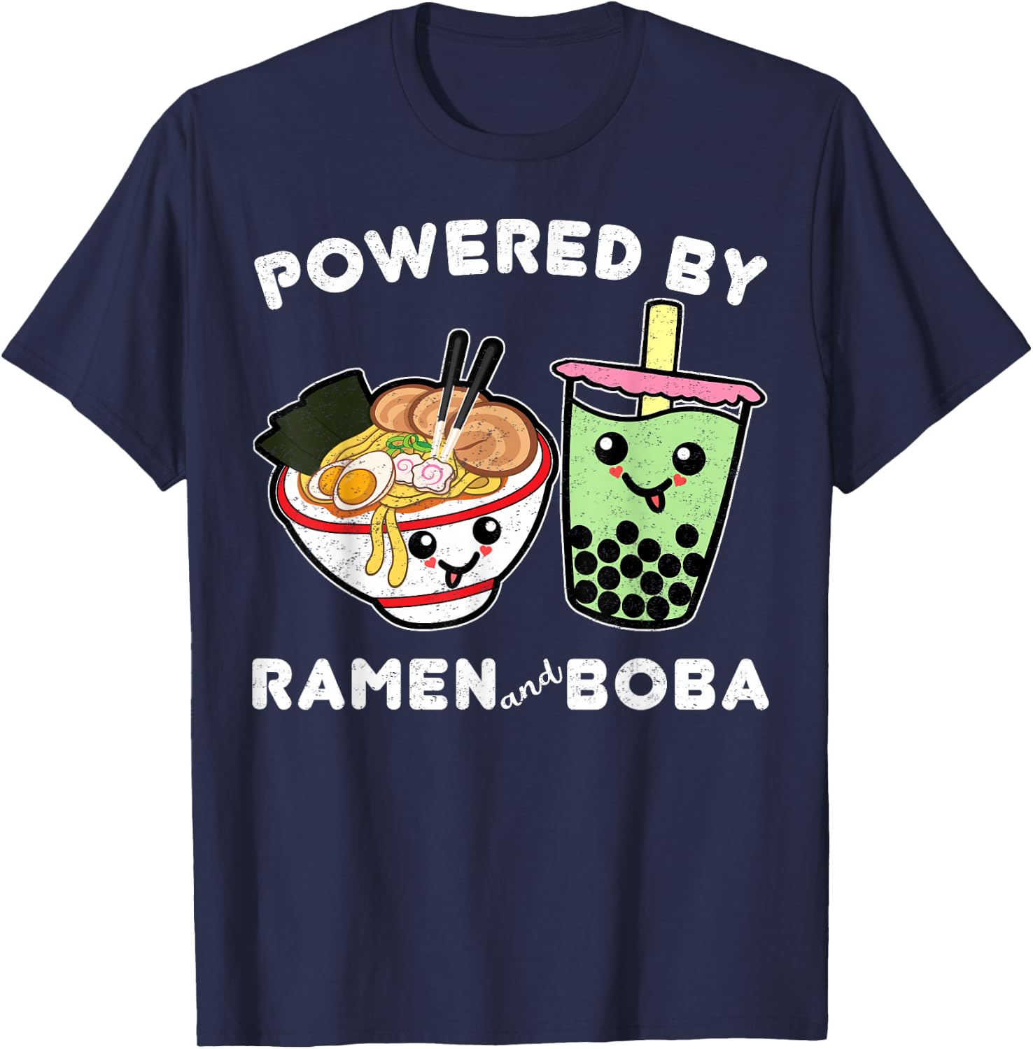 Powered By Ramen and Boba Tea Bubble Tea Cute Kawaii Anime 3 T-Shirt - T-Shirt | Navy