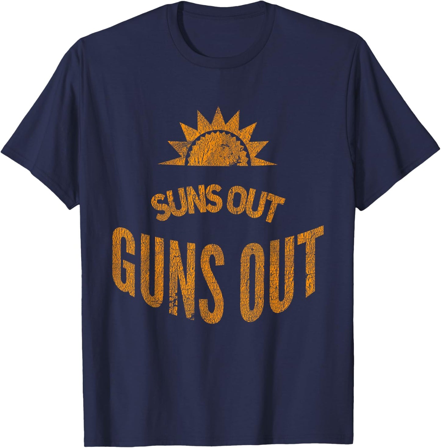 Suns Out Guns Out Workout Funny Gym Muscle Exercise Sunsout T-Shirt - T-Shirt | Navy