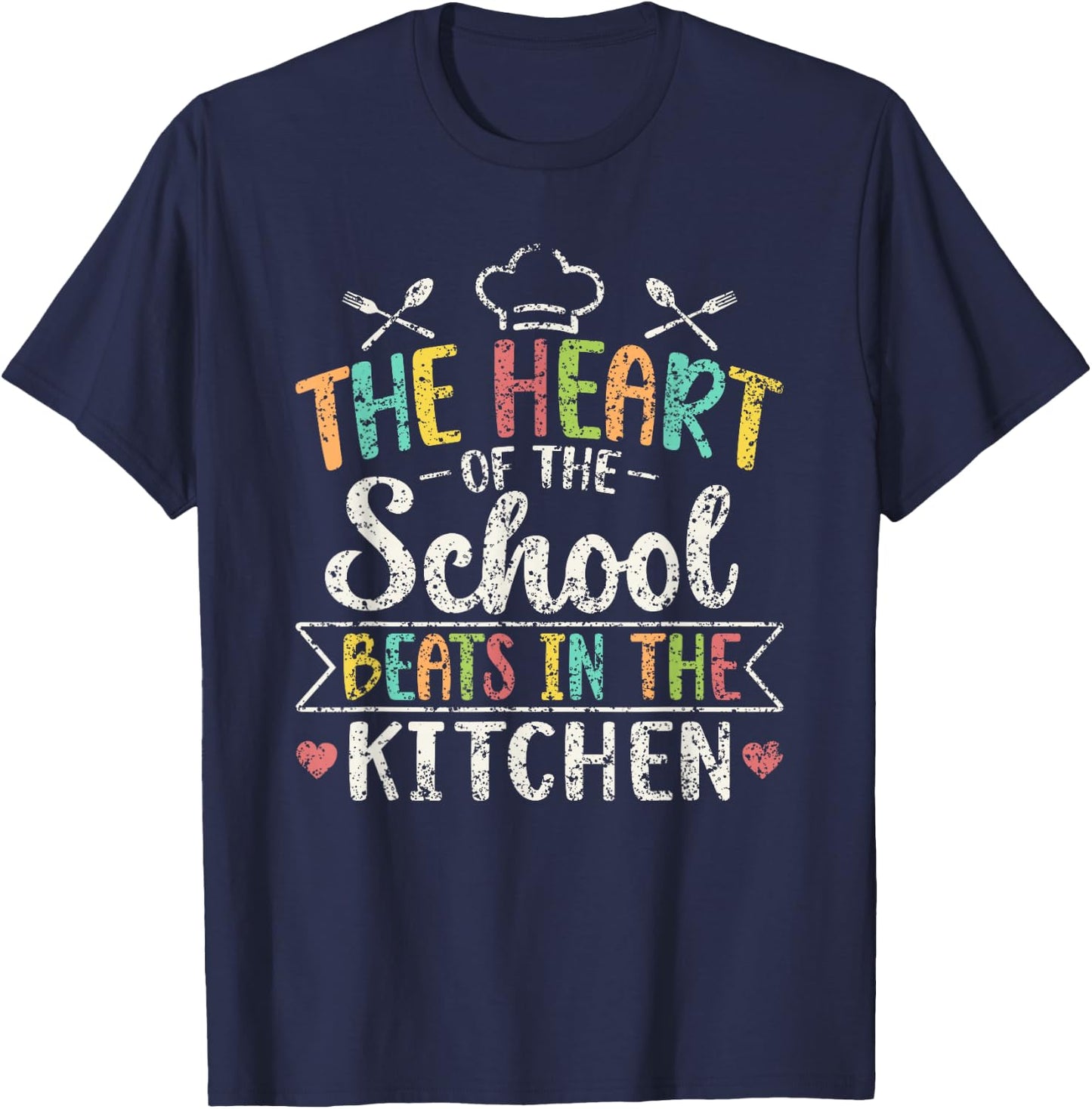 The Heart Of The School Beats In The Kitchen Lunch Lady T-Shirt - T-Shirt | Navy