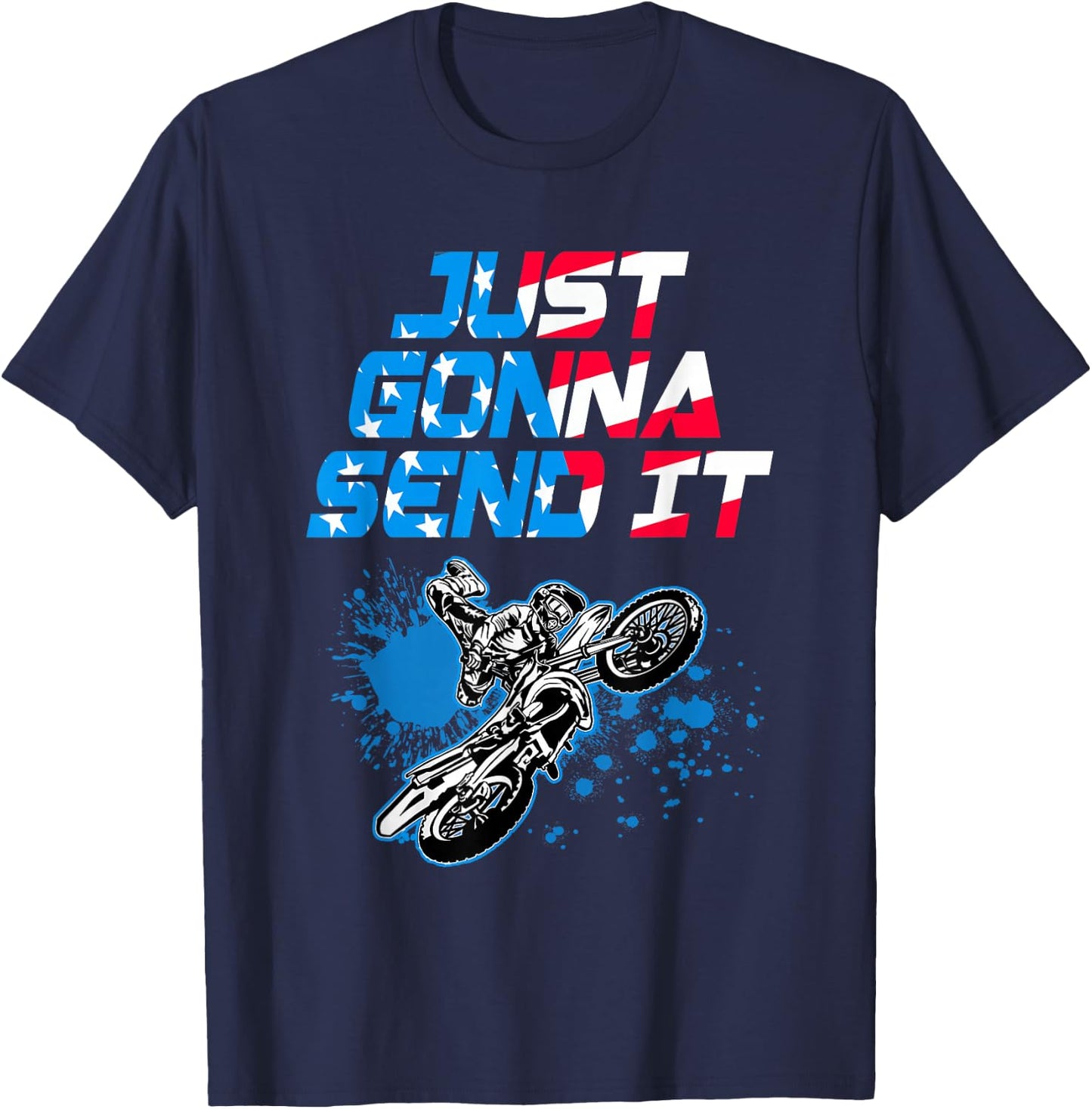 Just Gonna Send It - Motocross Shirt - Dirt Bike T-Shirt - T-Shirt | Navy