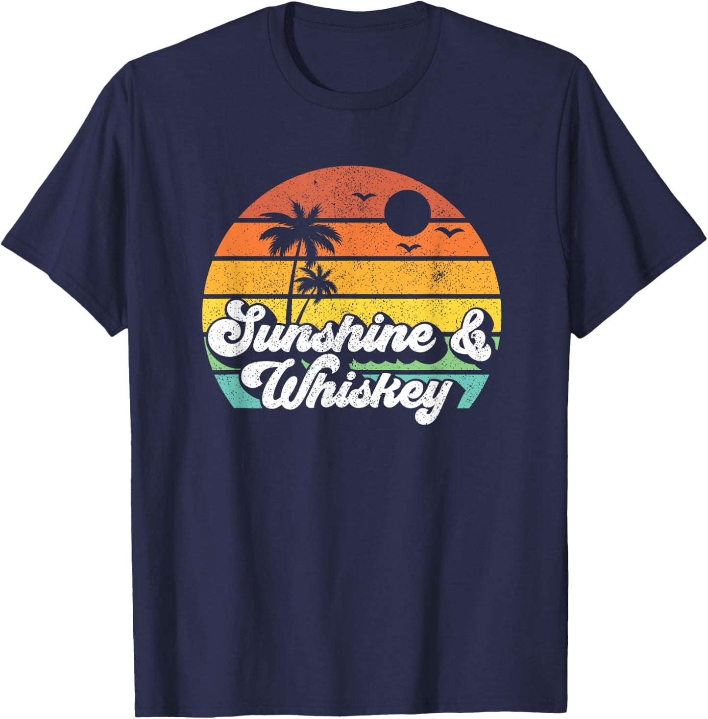 Sunshine And Whiskey Retro Vacation Summer Quote Women Gift T-Shirt - T-Shirt | Navy