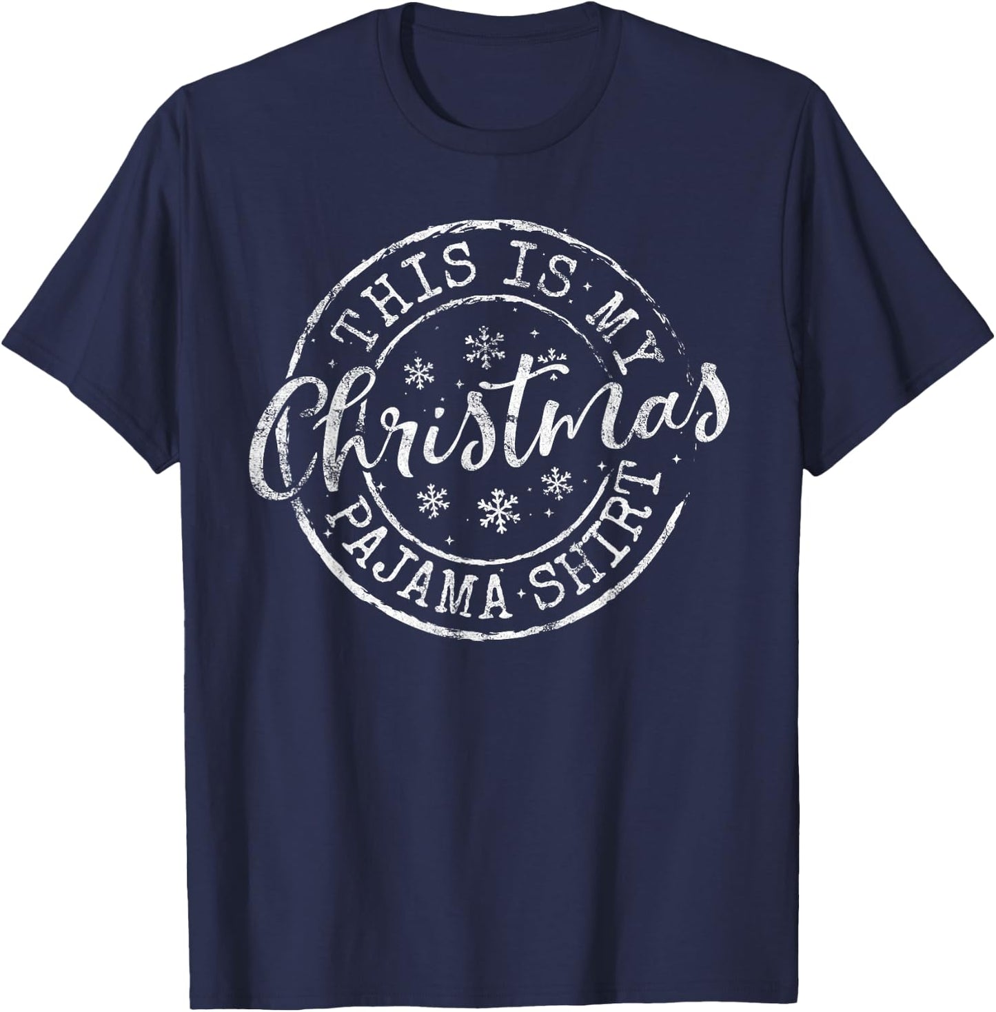 This Is My Christmas Pajama Shirt Funny Xmas T-Shirt - T-Shirt | Navy