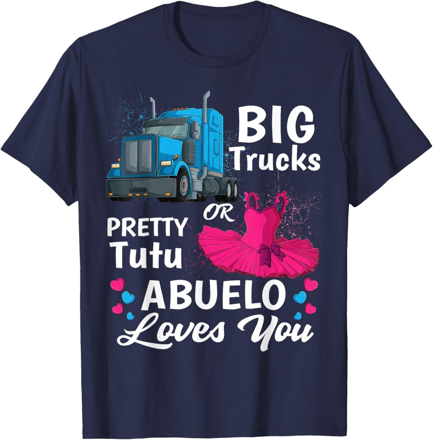 gender reveal trucks or pretty tutu family matching Abuelo T-Shirt - T-Shirt | Navy