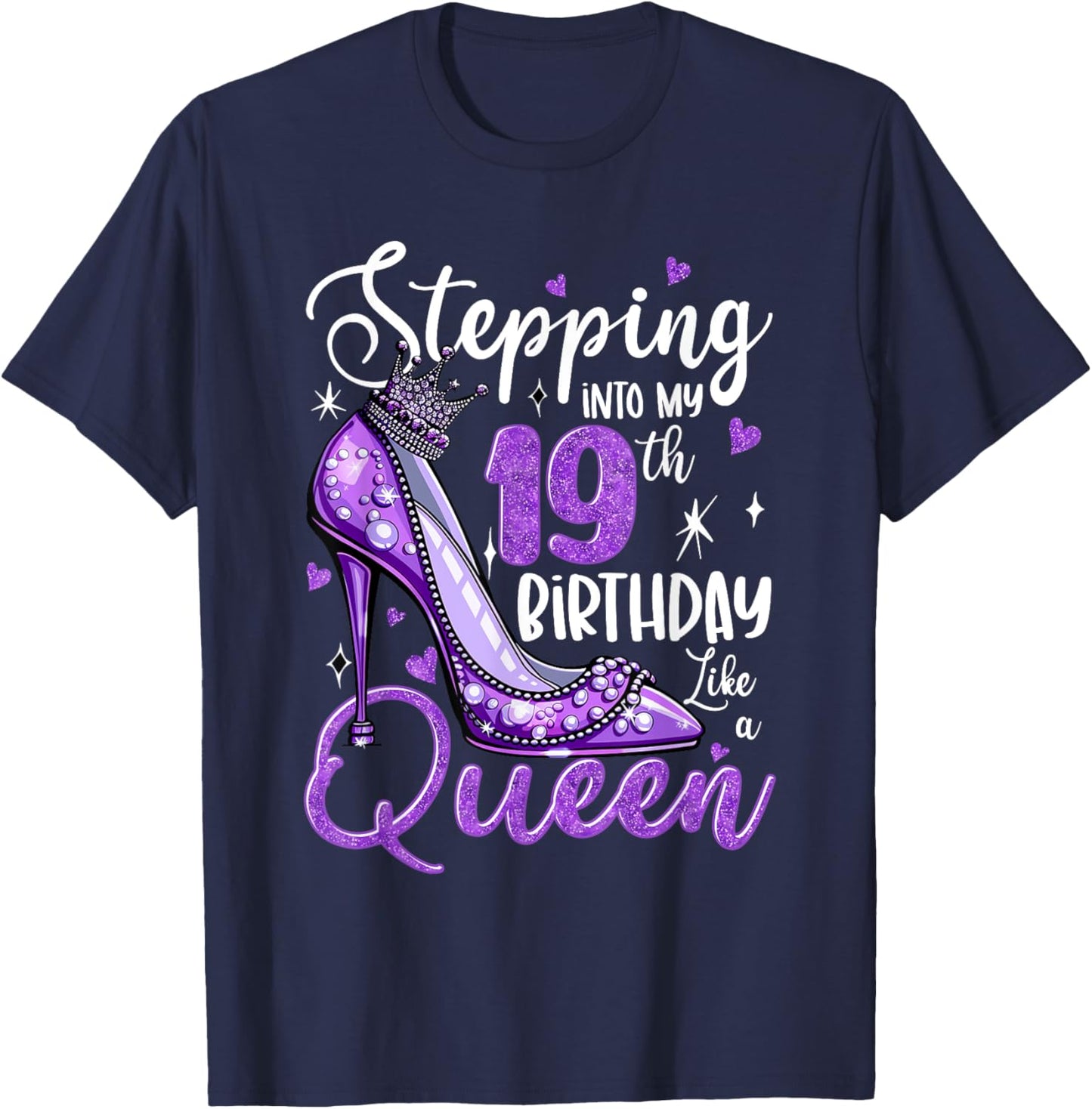 Stepping Into My 19th Birthday 19 Years Old Gift Women Girls T-Shirt - T-Shirt | Navy