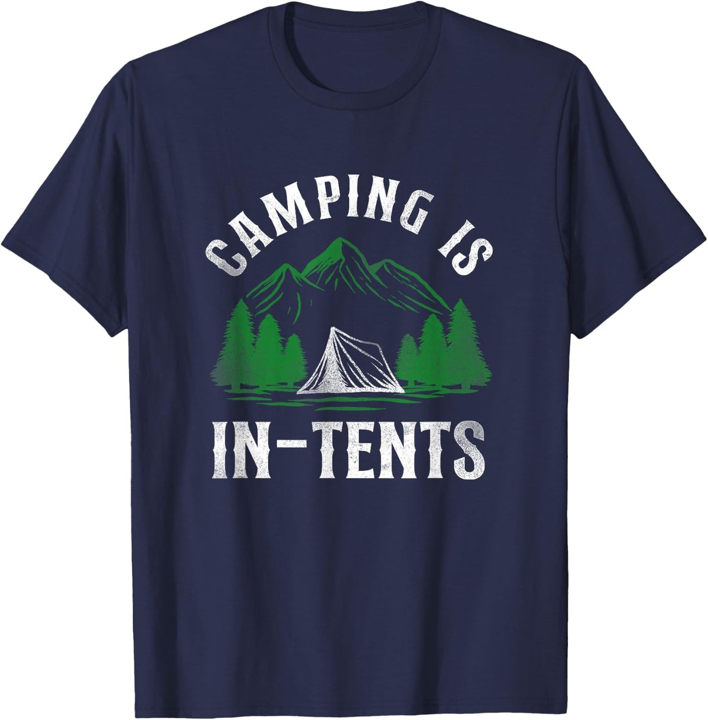 Camping Is In-Tents Tent T-Shirt - T-Shirt | Navy