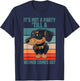 Funny It's Not a Party Until a Weiner Comes Out Dachshund T-Shirt - T-Shirt | Navy
