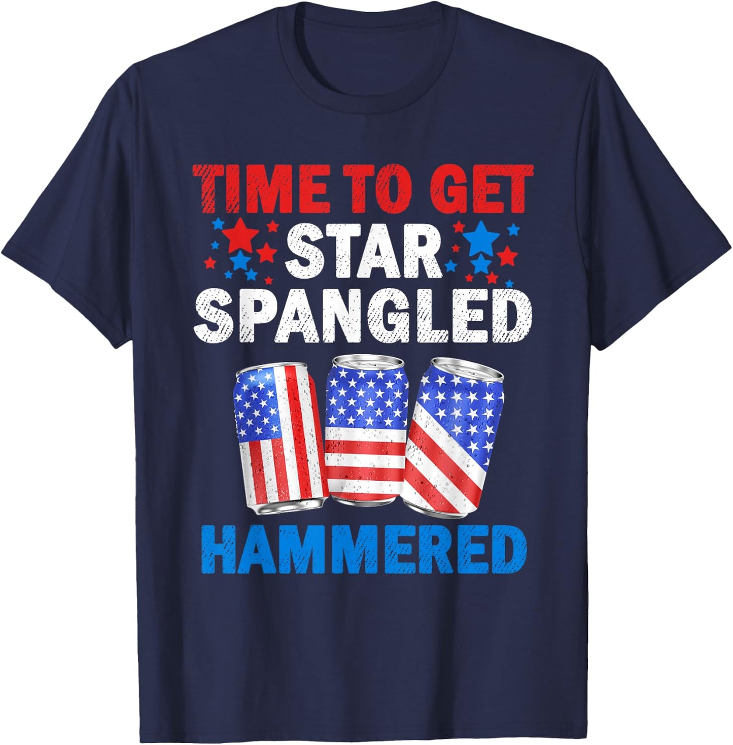 Time To Get Star Spangled Hammered Beer USA Flag 4th Of July Men T-Shirt - T-Shirt | Navy