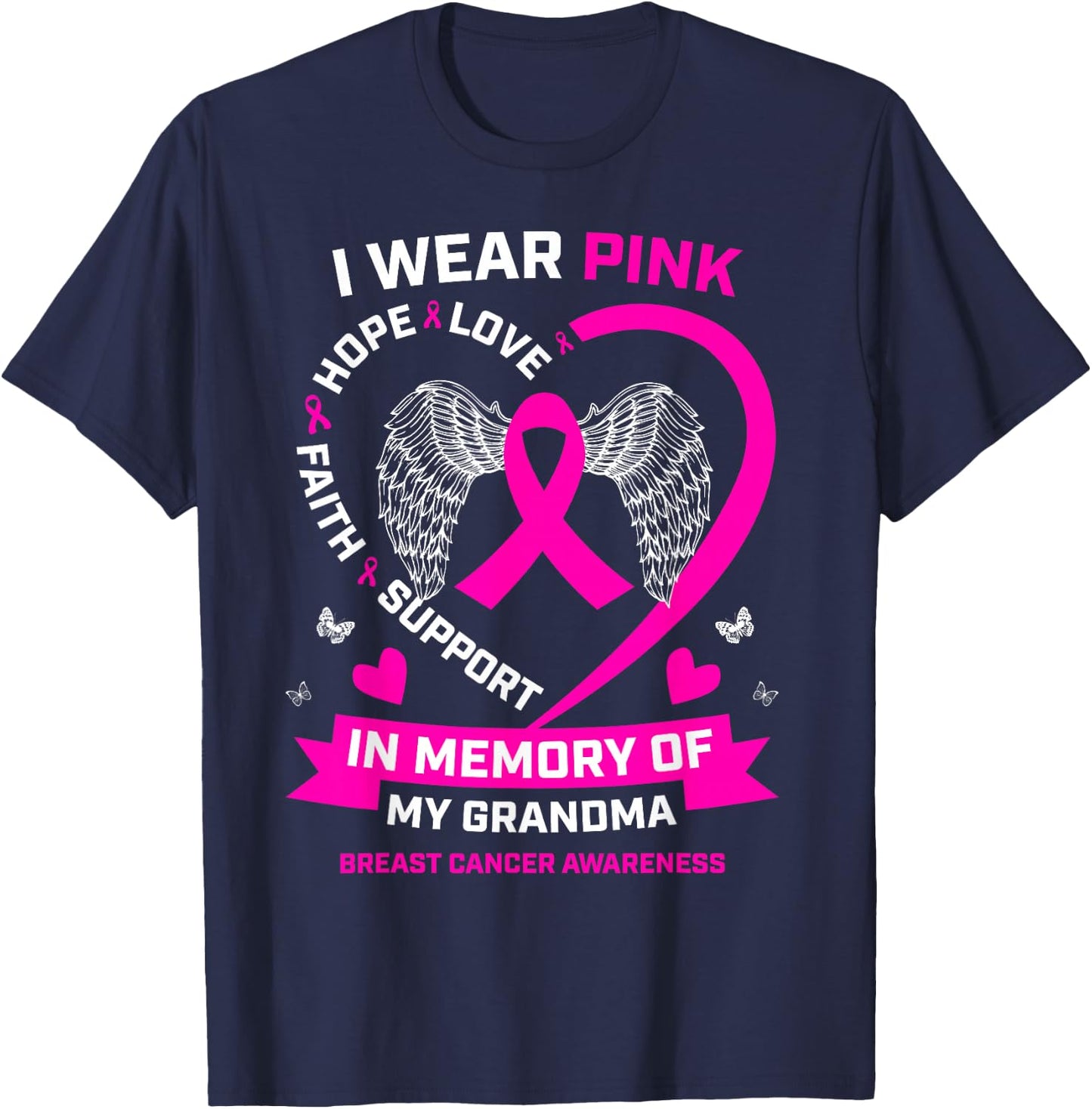 I Wear Pink In Memory Of My Grandma Breast Cancer Awareness T-Shirt - T-Shirt | Navy