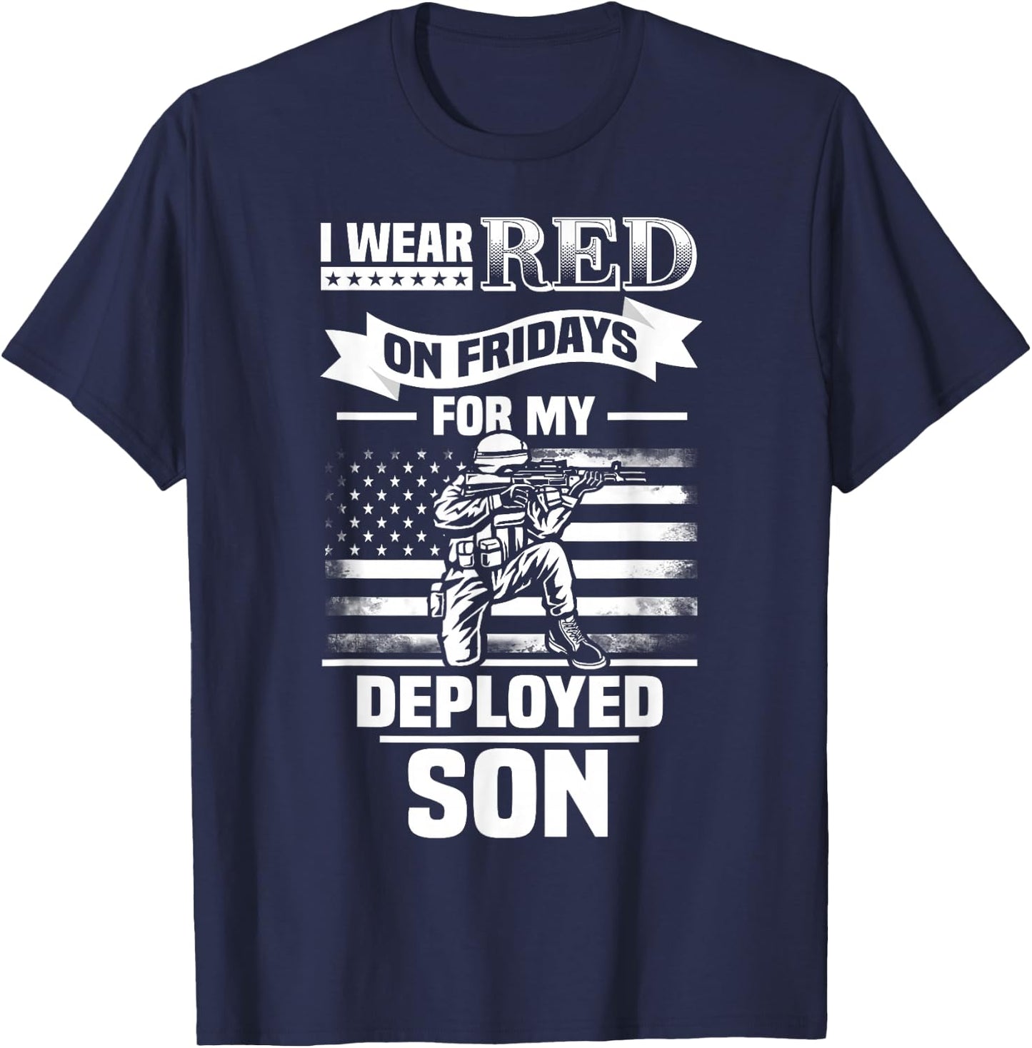 Red Friday For My Son Military Troops Deployed Wear T-Shirt - T-Shirt | Navy