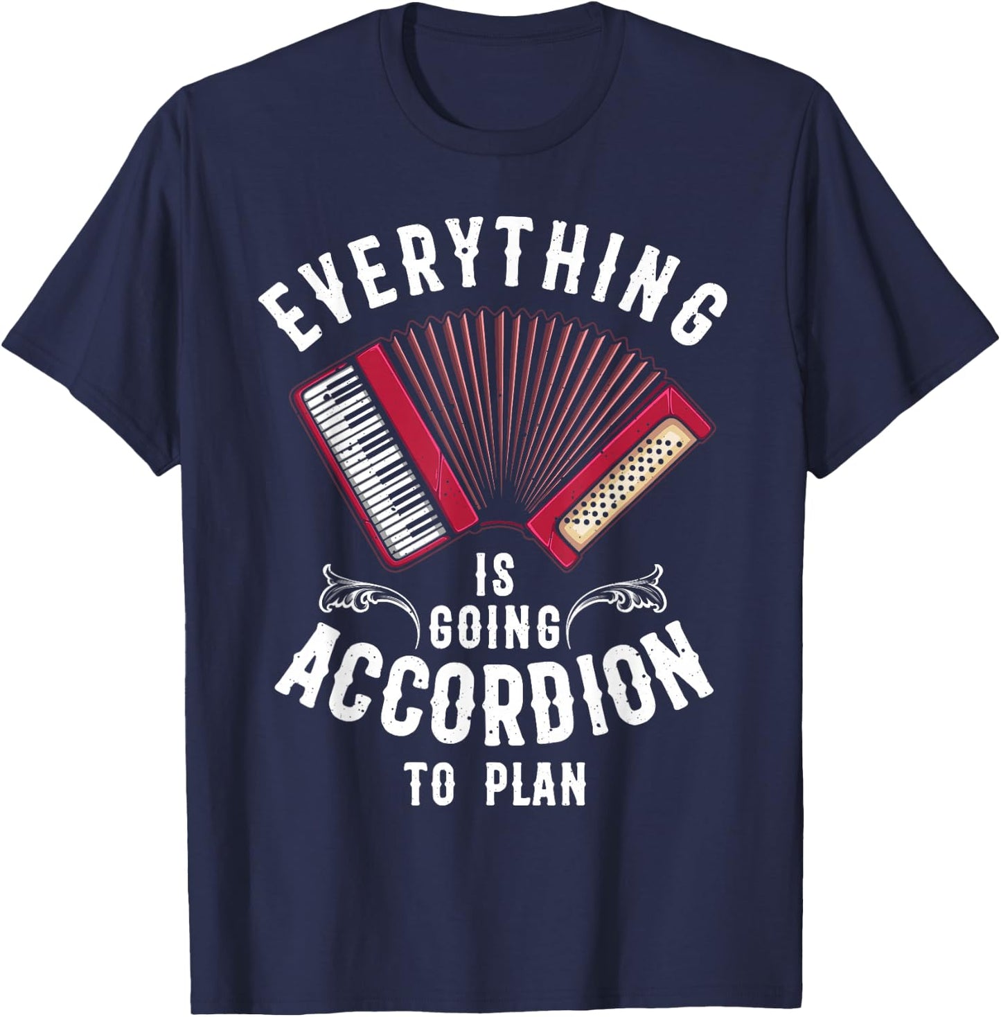 Funny Accordion Gift Men Women Cool Instrument Player Joke T-Shirt - T-Shirt | Navy