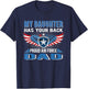 My Daughter Has Your Back Proud Air Force Dad Father Gift T-Shirt - T-Shirt | Navy