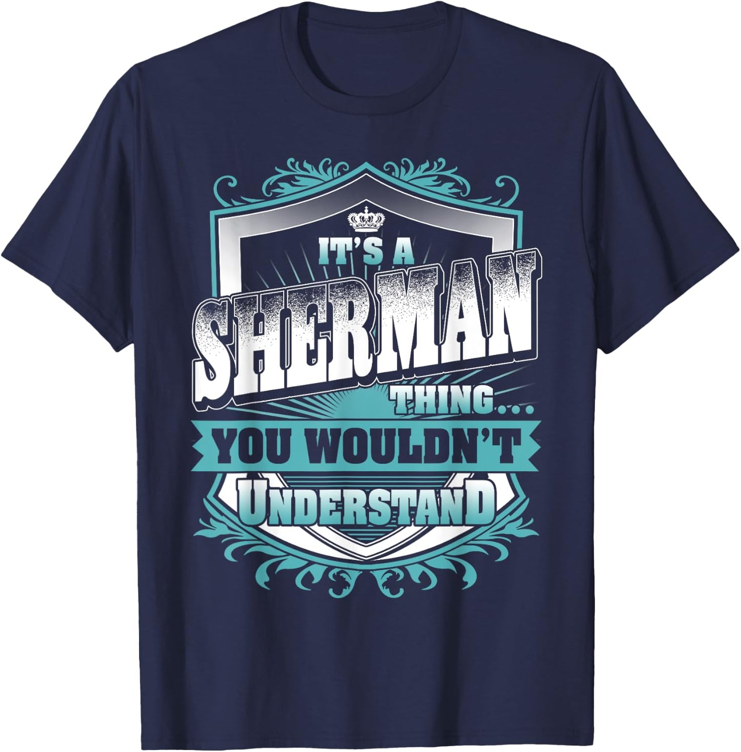 It's A SHERMAN Thing You Wouldn't Understand Name Vintage T-Shirt - T-Shirt | Navy