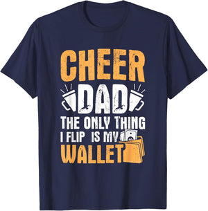 Cheer Dad Only Flip My Wallet Father Cheerleading T-Shirt - T-Shirt | Navy