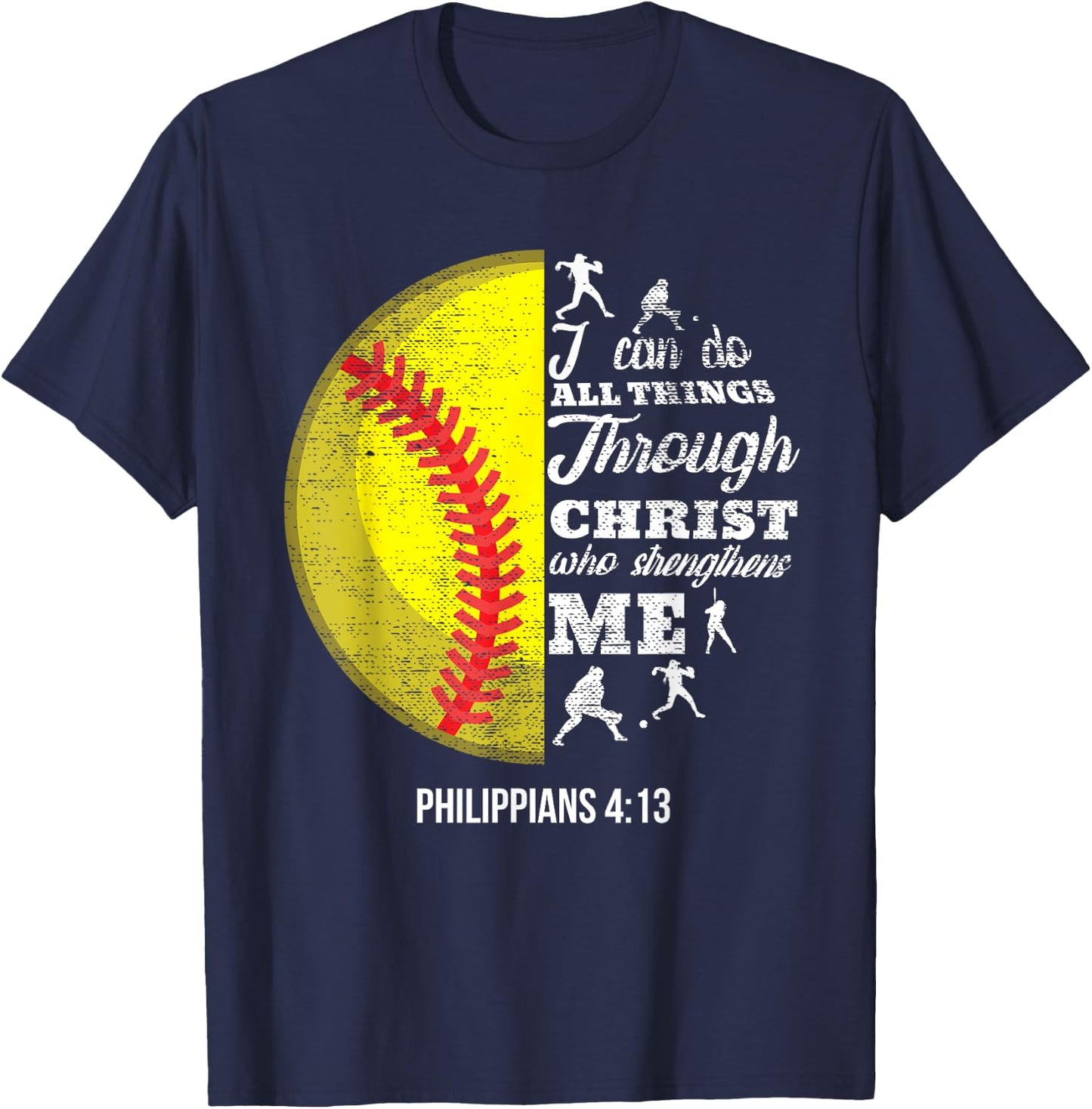 Philippians 4:13 Christian Softball Funny Bible Verse Gift T-Shirt - T-Shirt | Navy