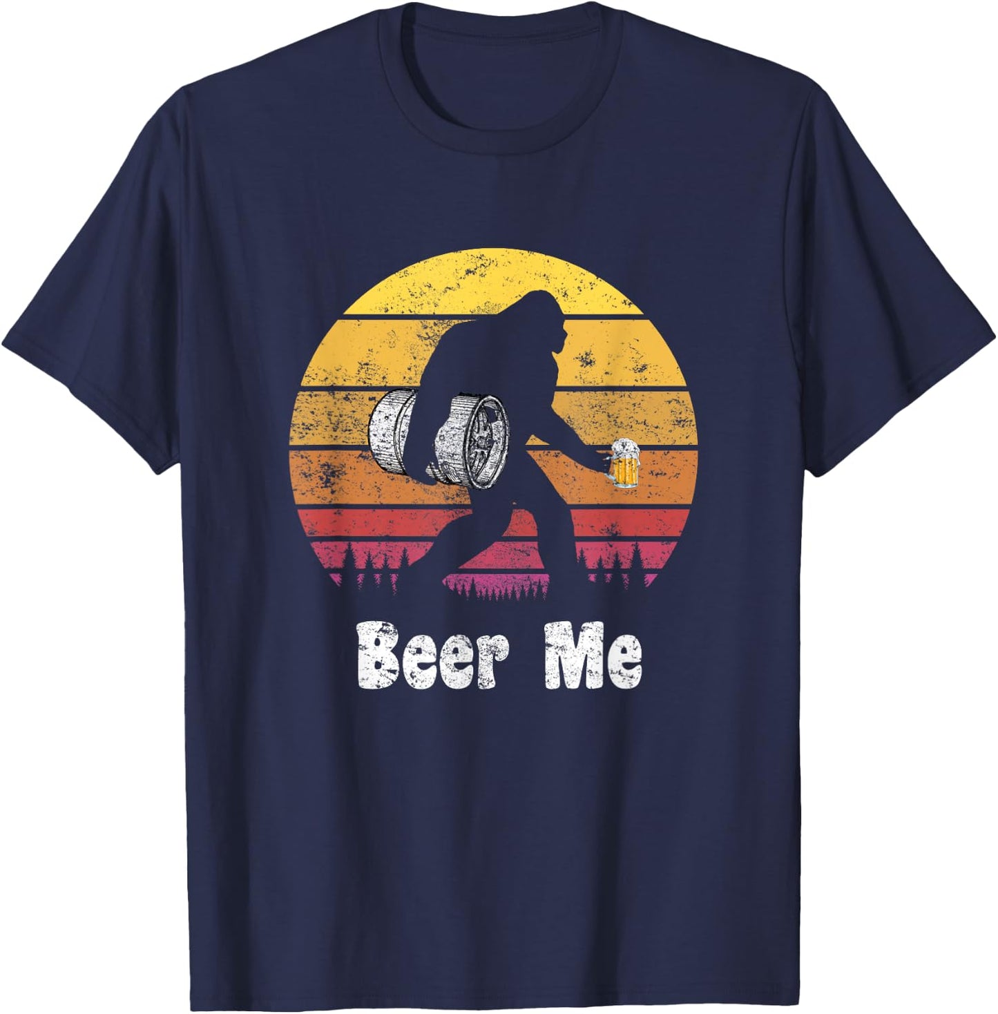 Bigfoot Loves Beer - Beer Me - Funny Bigfoot Beer Sasquatch T-Shirt - T-Shirt | Navy