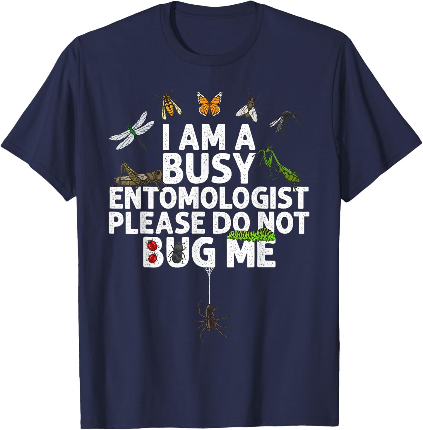Funny Entomology Gift Women Boys Girls Bug Lovers T-Shirt - T-Shirt | Navy