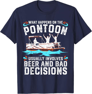 What Happens On The Pontoon Boat Lake Life Boating Beer Gift T-Shirt - T-Shirt | Navy