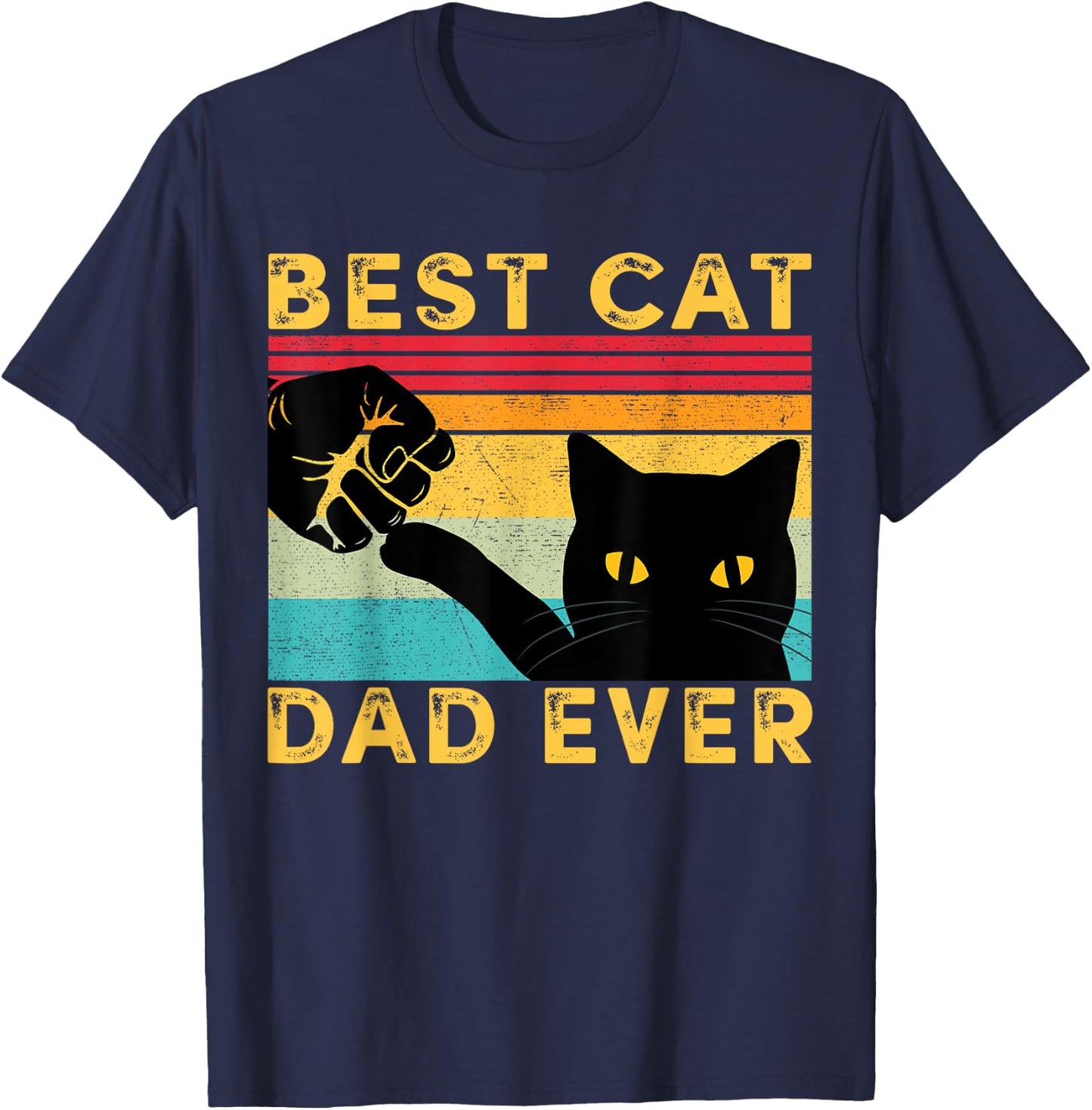 Best Cat Dad Ever Funny Cat Daddy Fist Bump Father's Day T-Shirt - T-Shirt | Navy