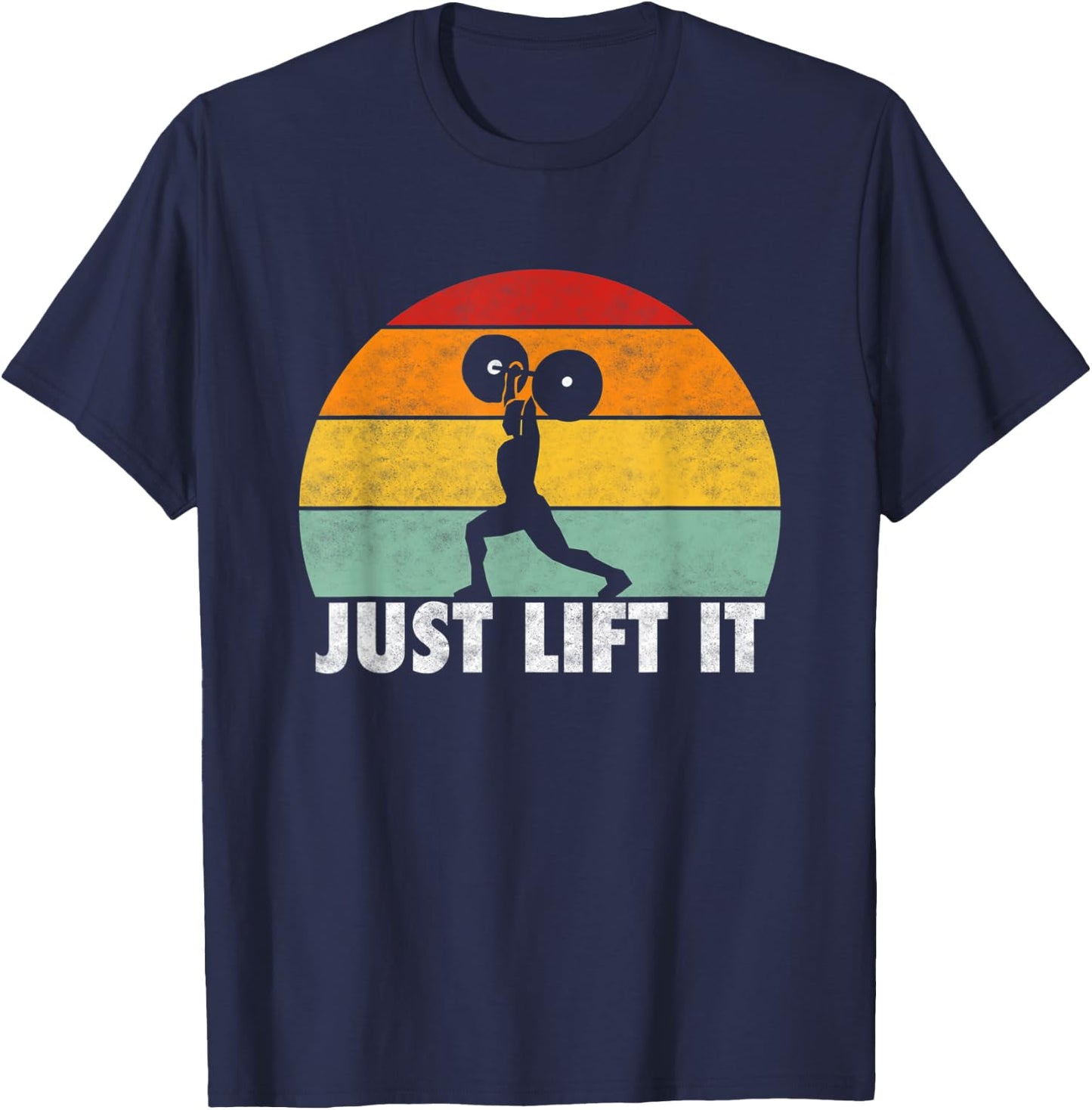 Just lift it. Retro Design for Power Lifter weight lifter T-Shirt - T-Shirt | Navy