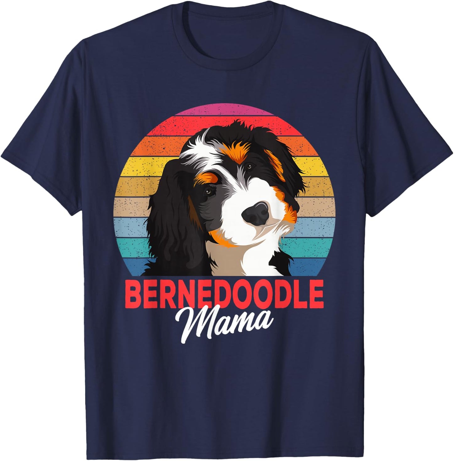 Bernedoodle Mama Dog Mom Owner Funny Gift T-Shirt - T-Shirt | Navy
