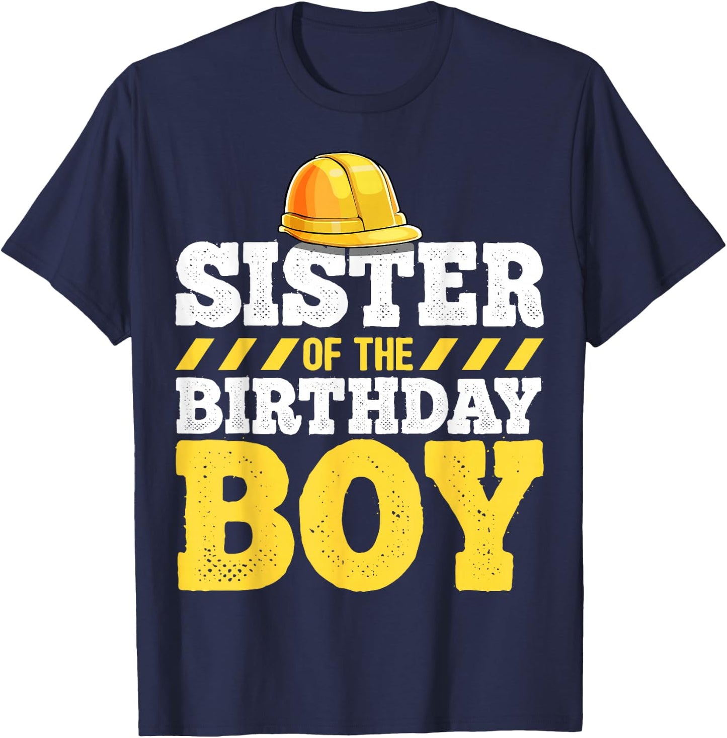 Sister of the Birthday Boy Construction Birthday Party T-Shirt - T-Shirt | Navy