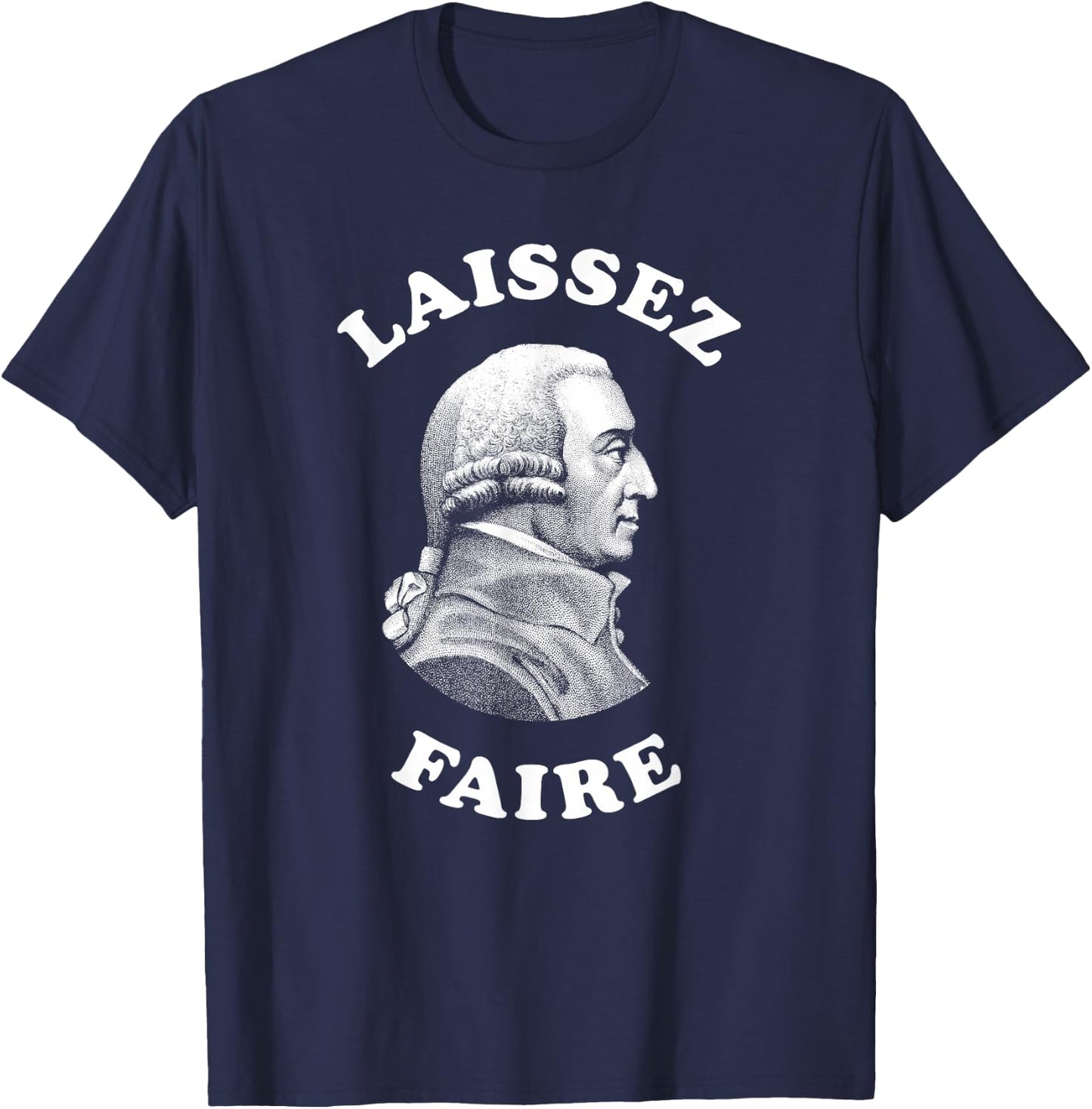 Adam Smith Laissez Faire Funny Business Teacher Economist T-Shirt - T-Shirt | Navy