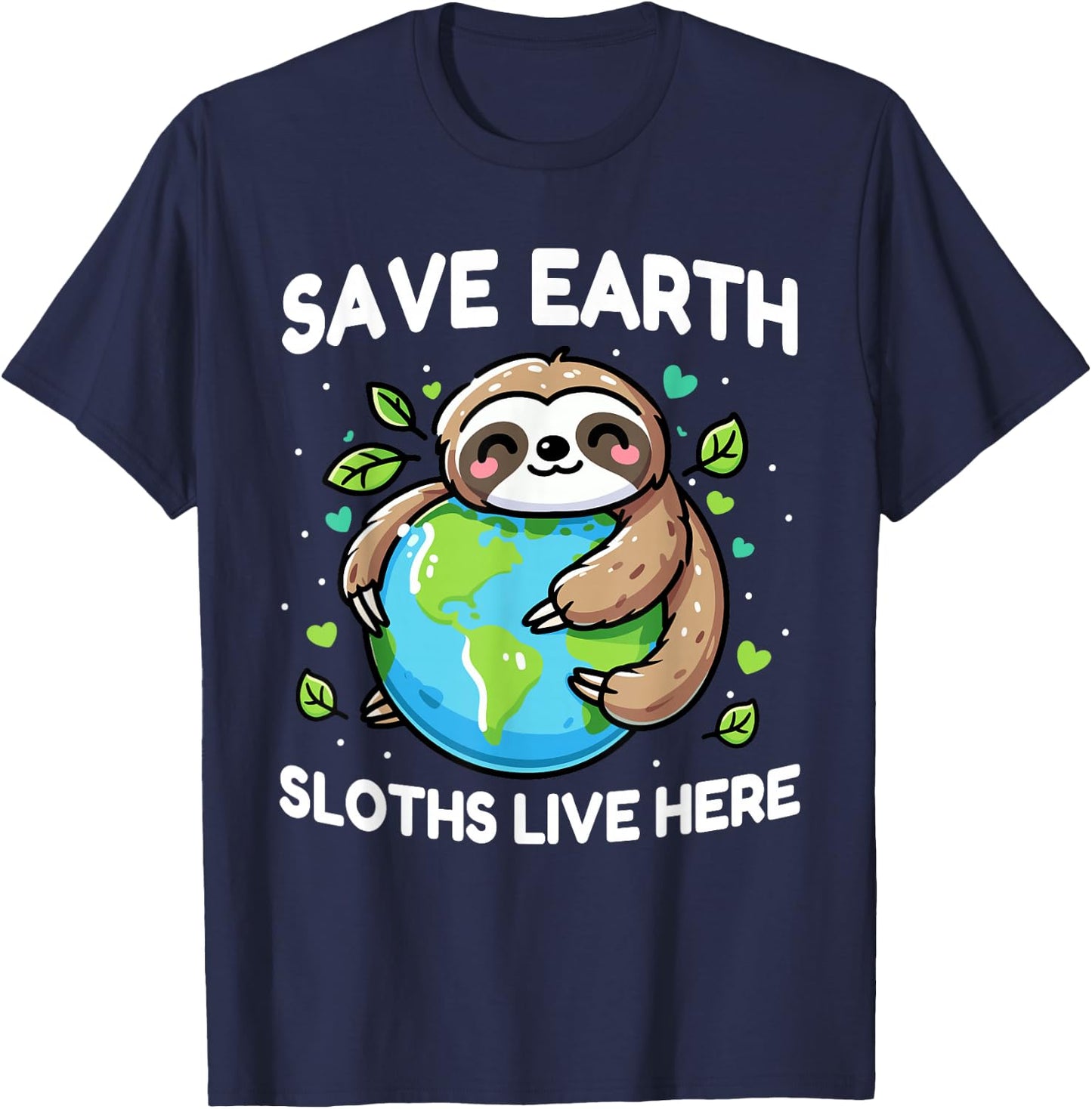 Save Earth Sloth Design - Funny Animal Earth Day T-Shirt - T-Shirt | Navy
